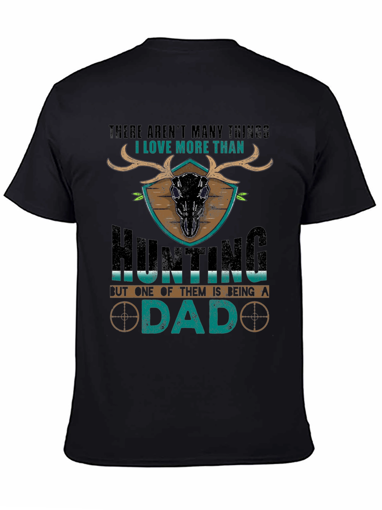 Hunting Dad T-Shirt - Gift for Hunters