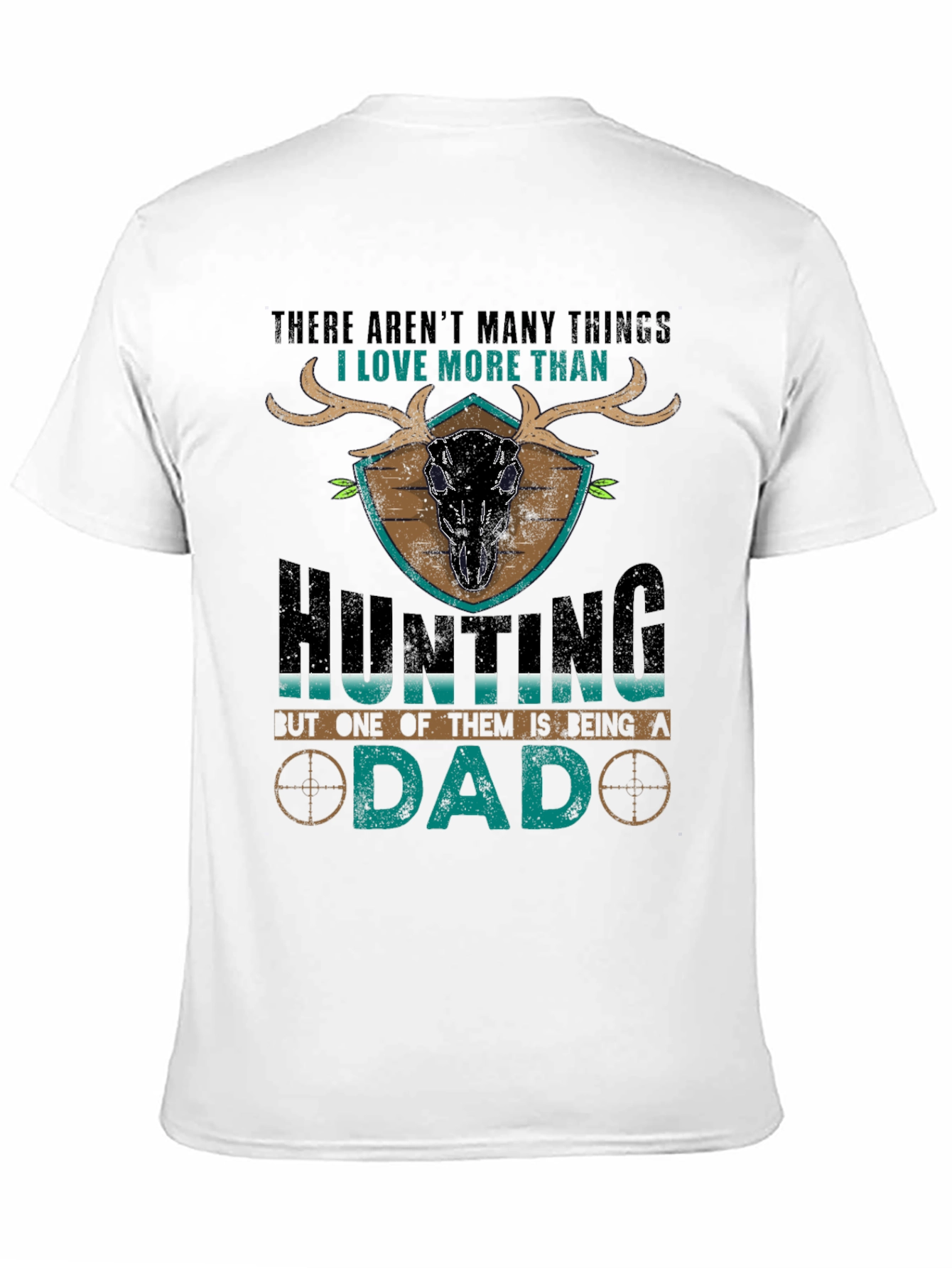 Hunting Dad T-Shirt - Gift for Hunters