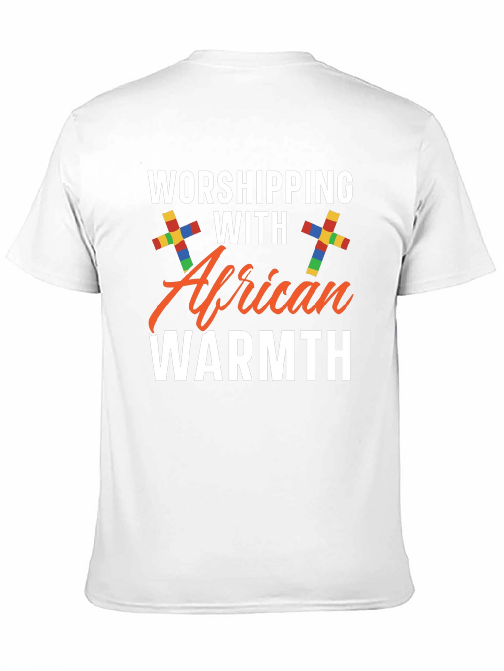 Worshipping with African Warmth Black T-Shirt