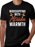 Worshipping with African Warmth Black T-Shirt