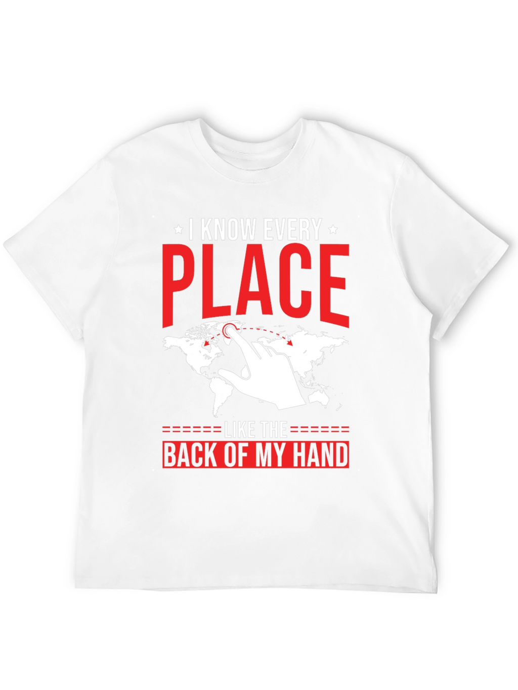 I Know Every Place T-Shirt