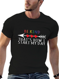Be Kind Arrow T-Shirt: Start My Day Right!