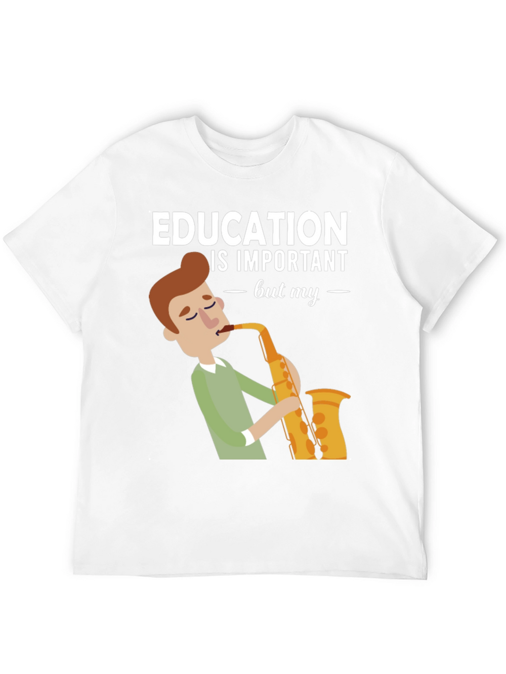 Education is Important Saxophone T-Shirt