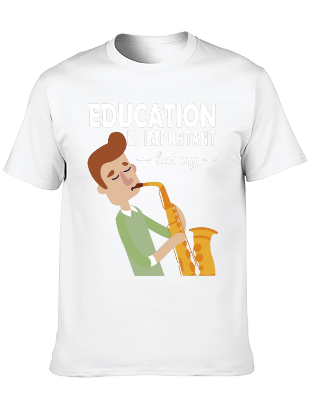 Education is Important Saxophone T-Shirt