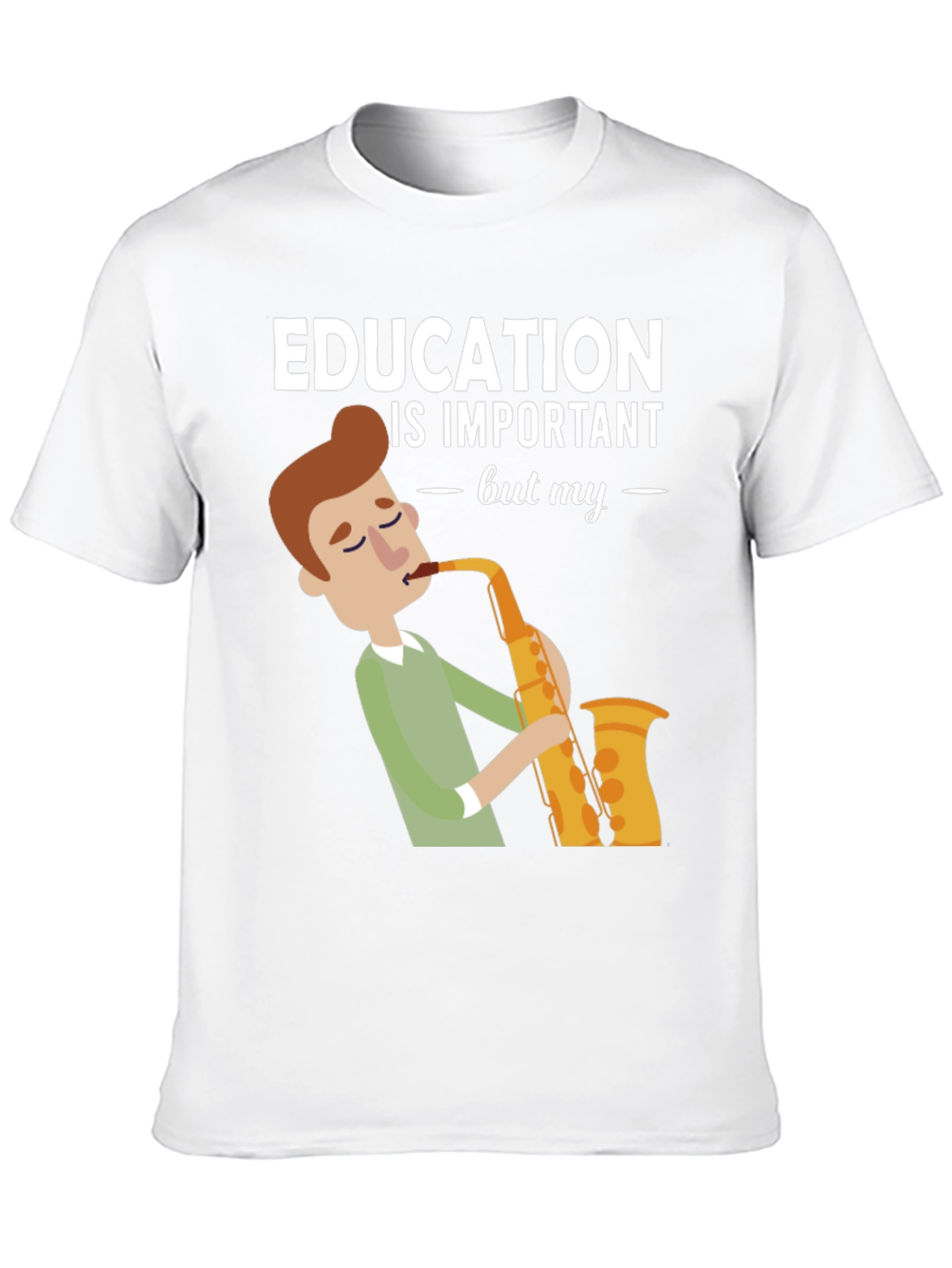 Education is Important Saxophone T-Shirt