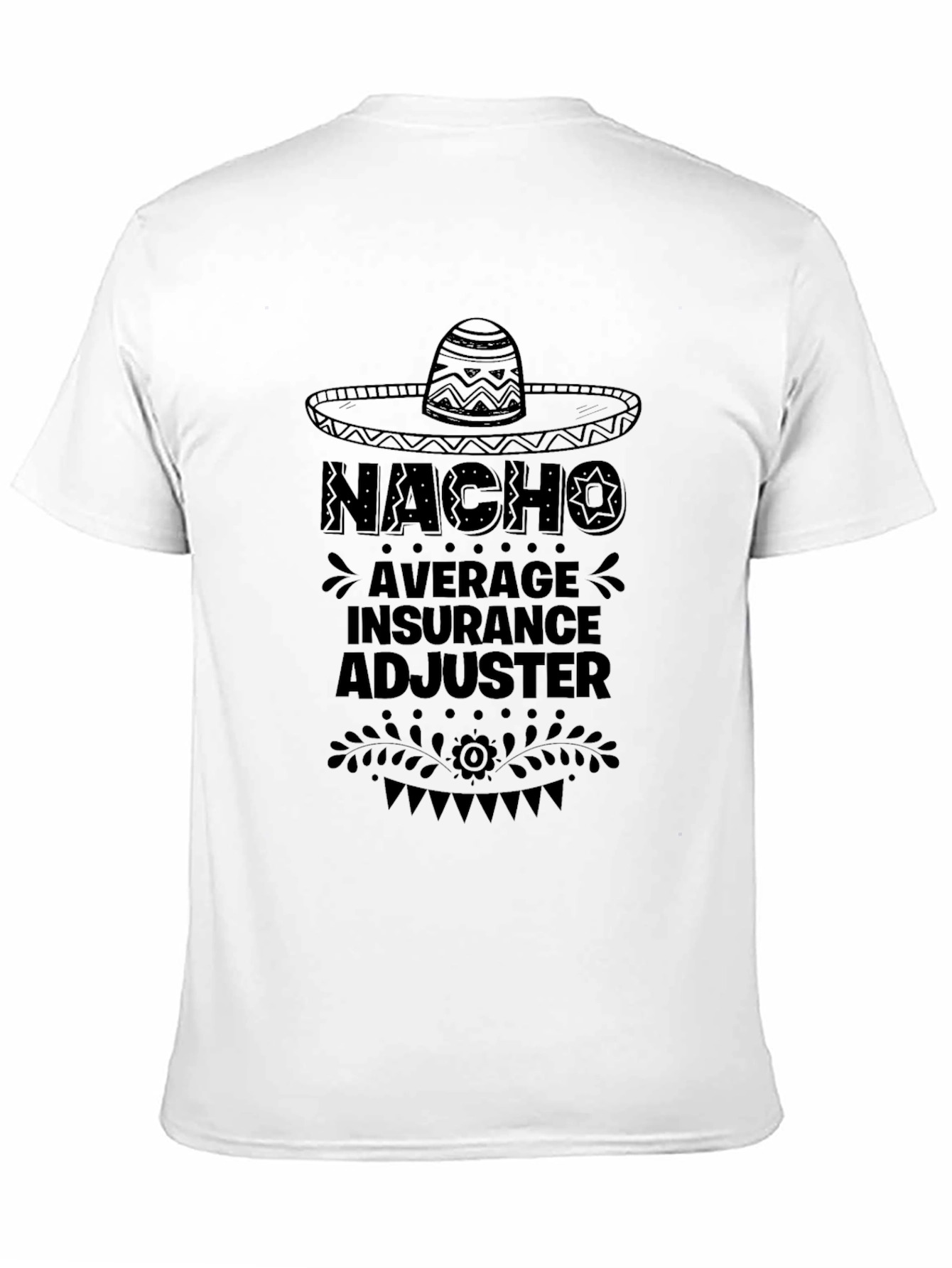 Nacho Average Insurance Adjuster Black T-Shirt