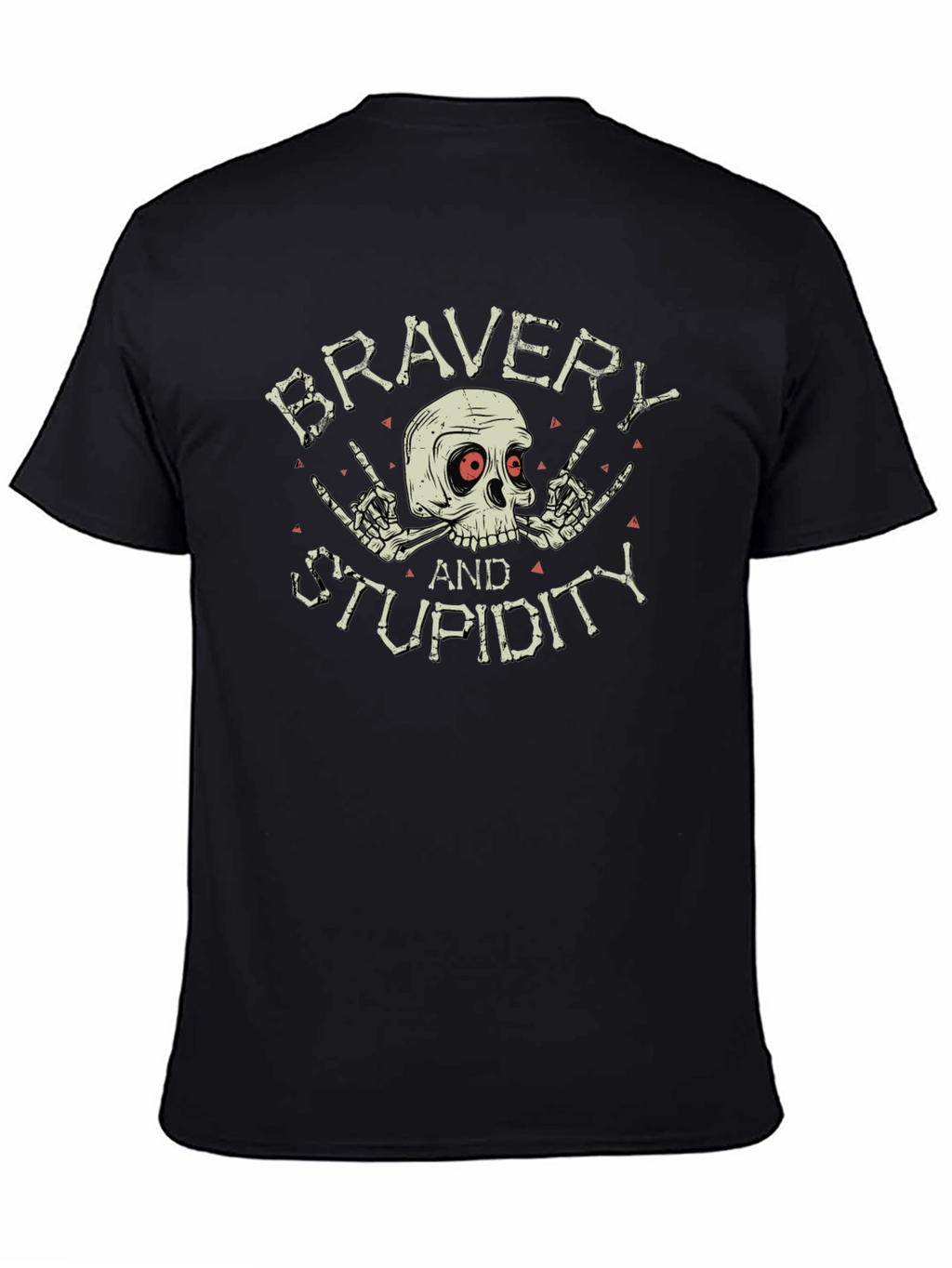 Bravery and Stupidity Graphic Tee - Skull Design