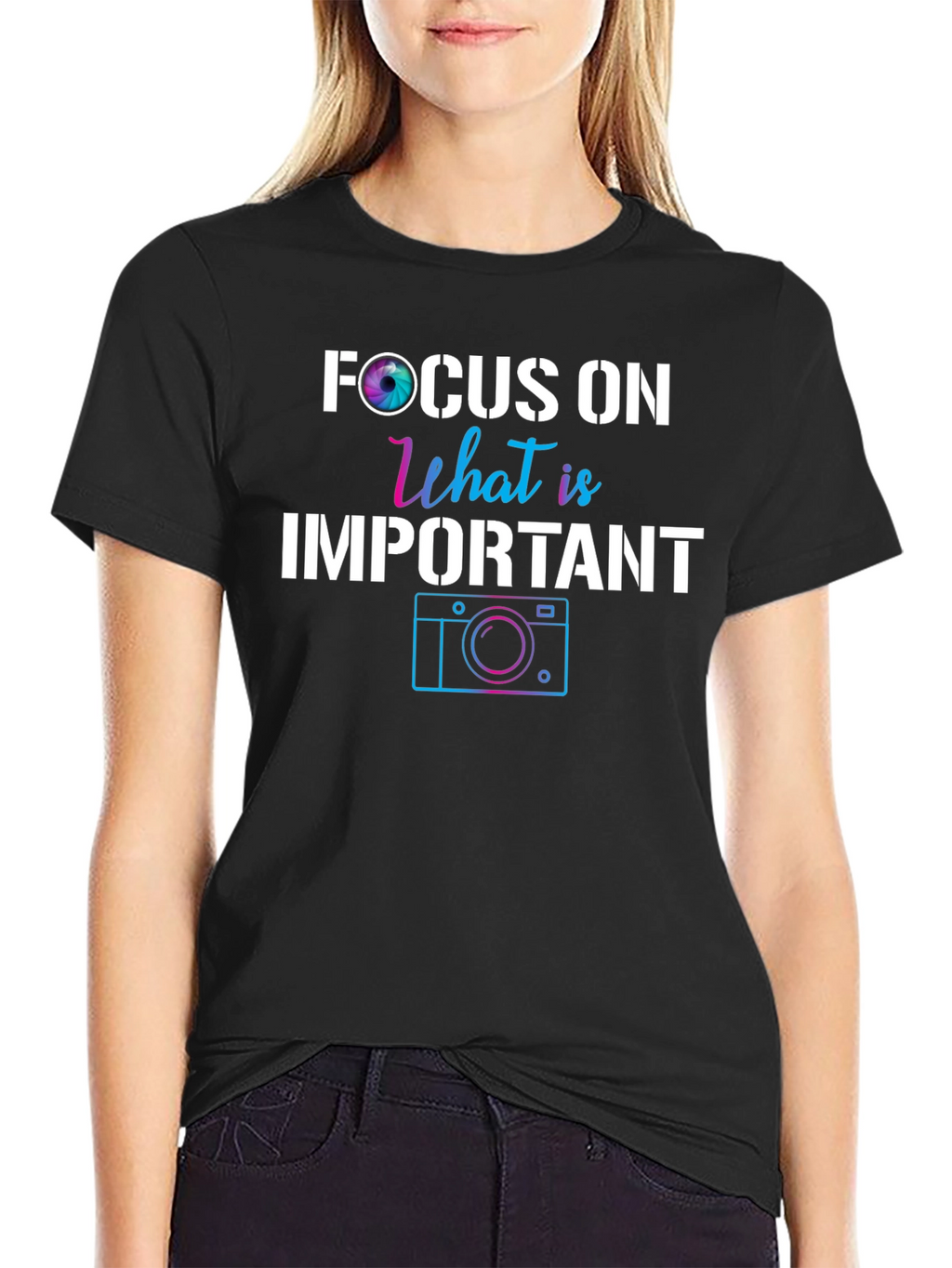 Focus On What is Important Camera T-Shirt