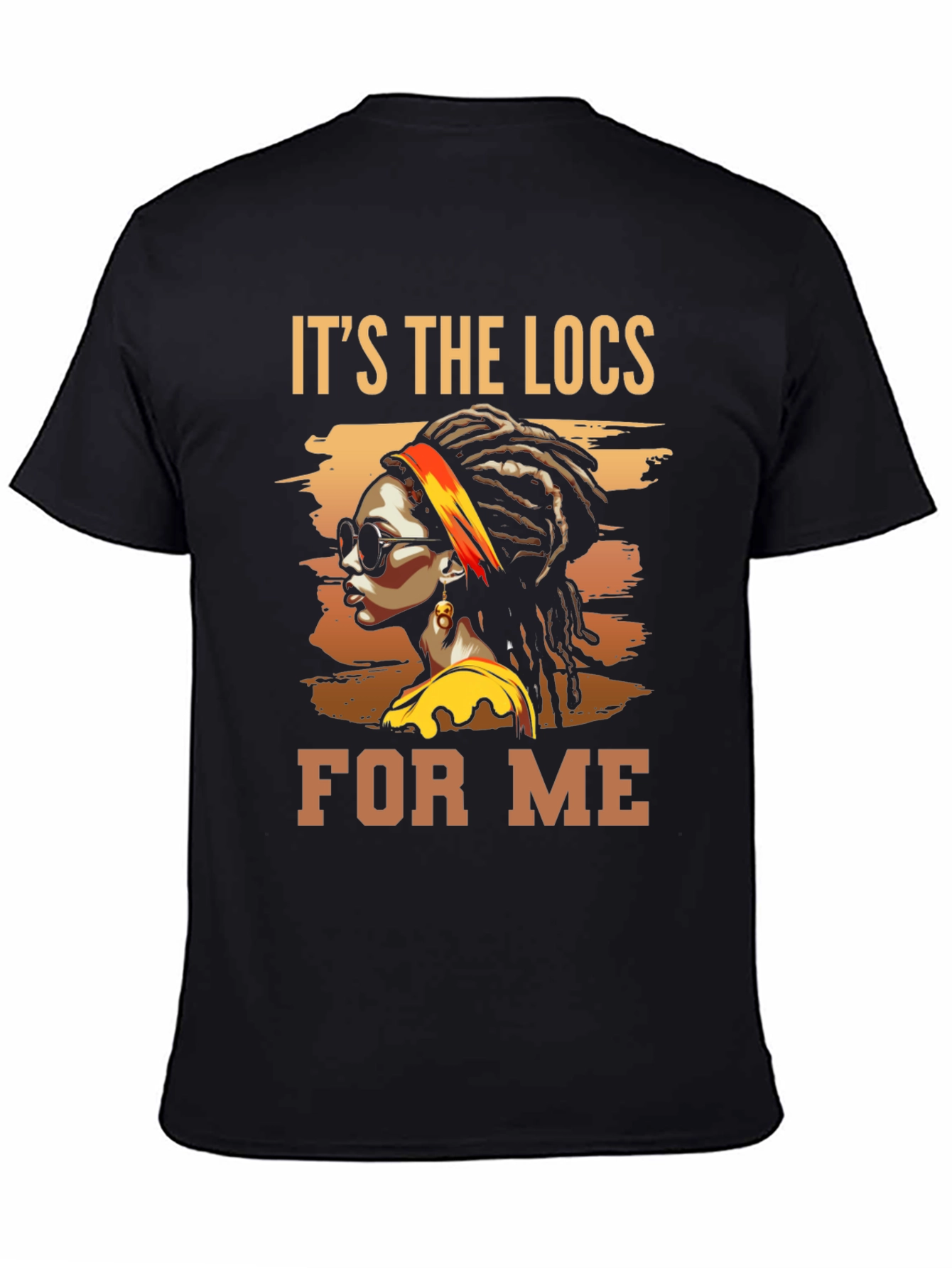 Its the Locs for Me Black T-Shirt