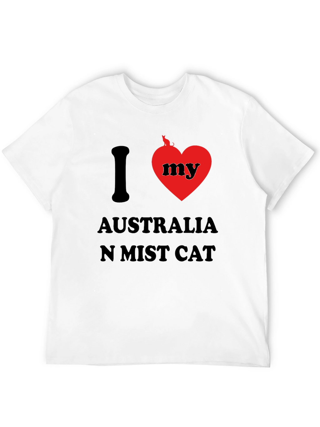 I Love My Australian Mist Cat T-Shirt