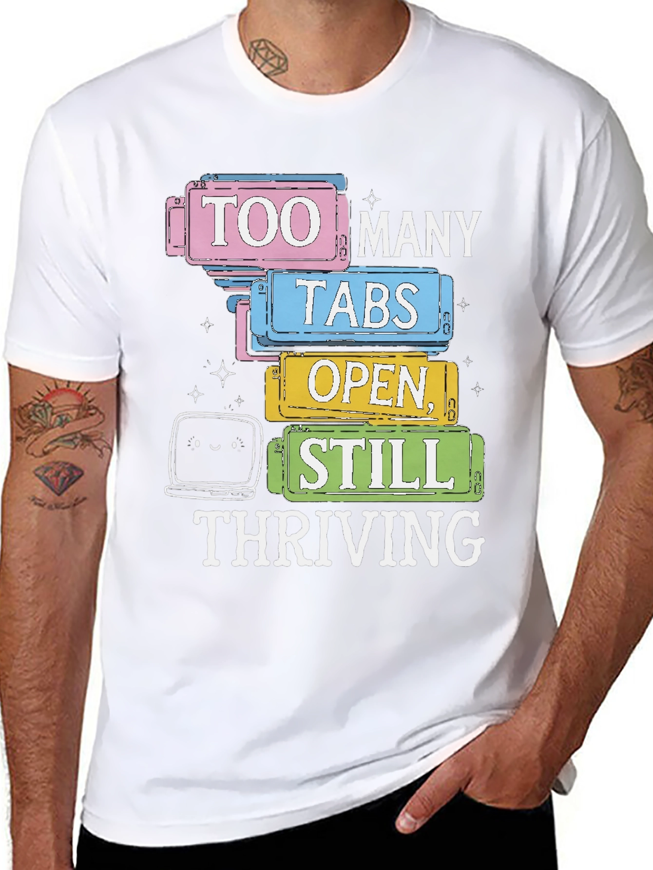 Too Many Tabs Open T-Shirt - Thriving Programmer Tee