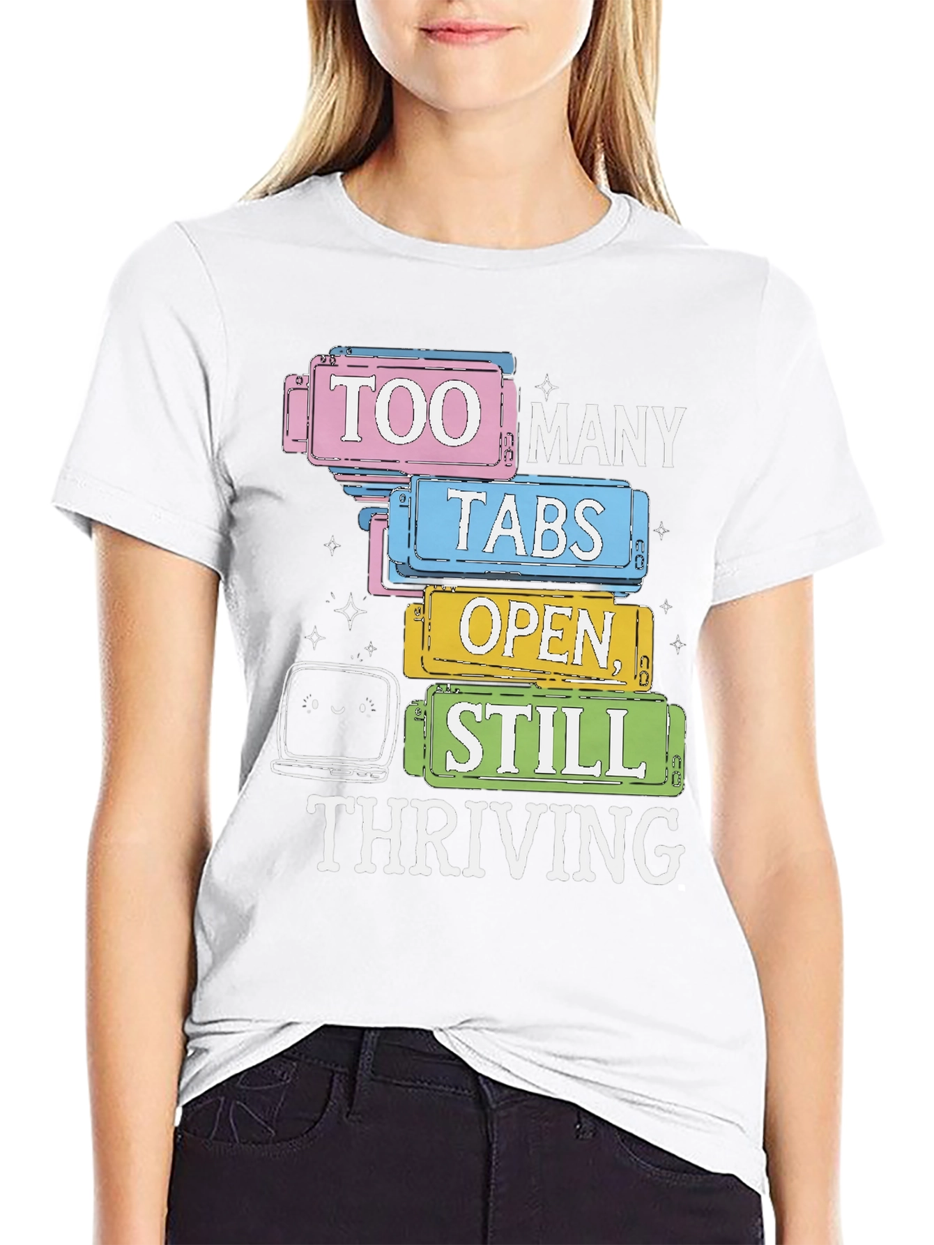 Too Many Tabs Open T-Shirt - Thriving Programmer Tee