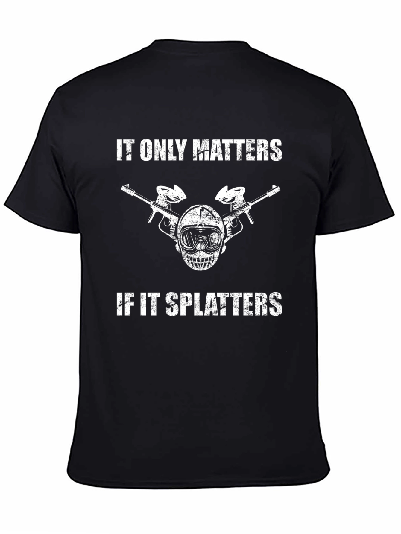 Paintball Splatter T-Shirt - It Only Matters If It Splatters
