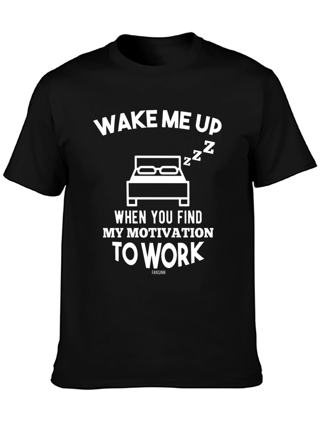 Wake Me Up Funny Graphic T-Shirt
