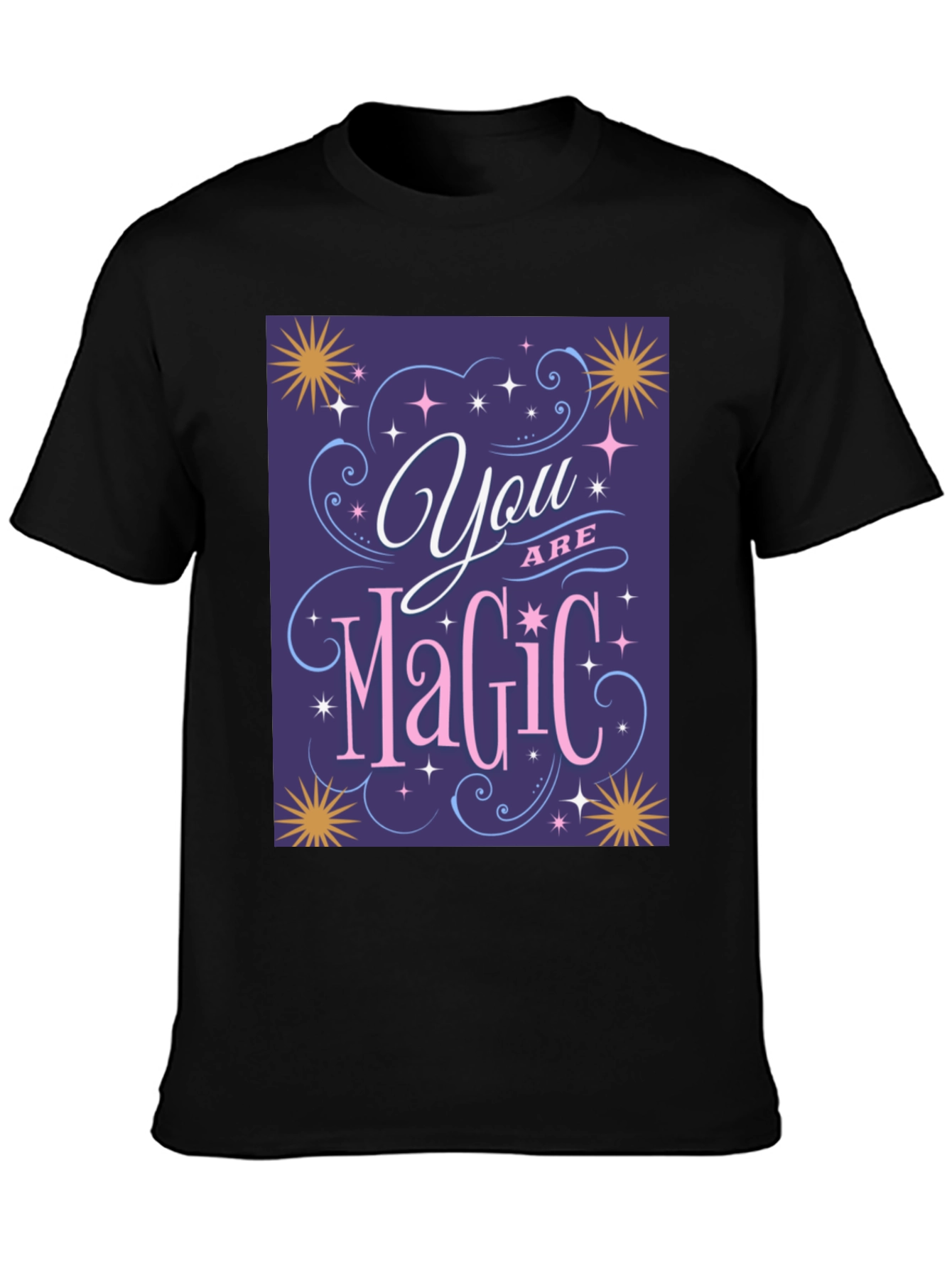 You Are Magic T-Shirt - Positive Vibes Tee