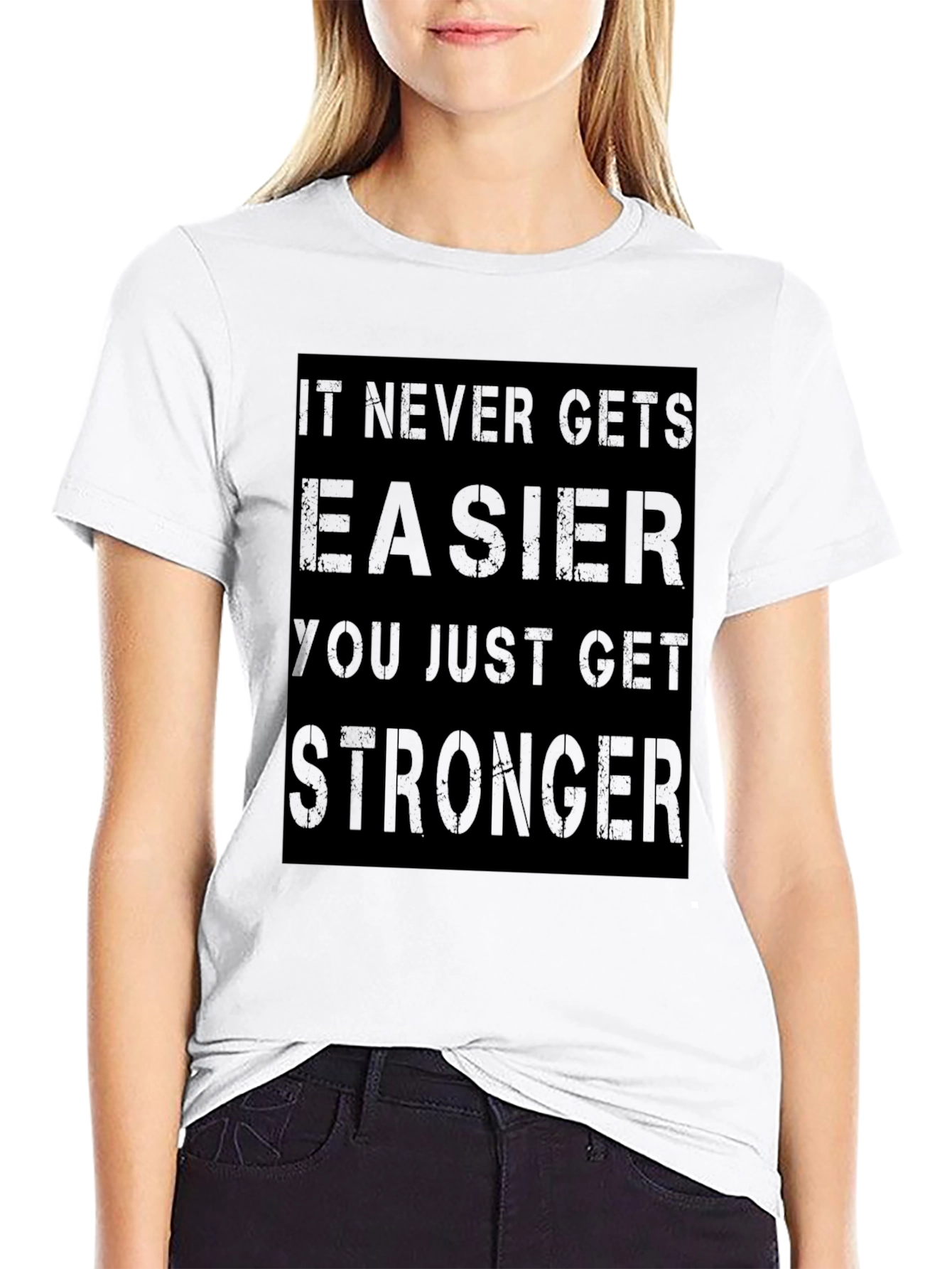Motivational Graphic T-Shirt: Never Gets Easier