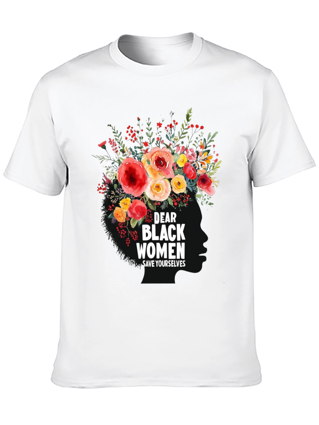 Dear Black Women Floral T-Shirt