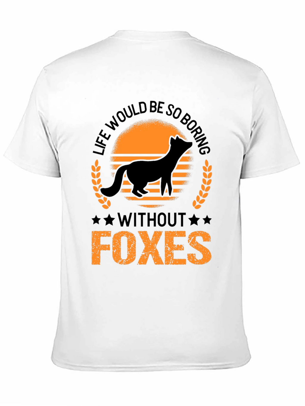 Life Without Foxes T-Shirt