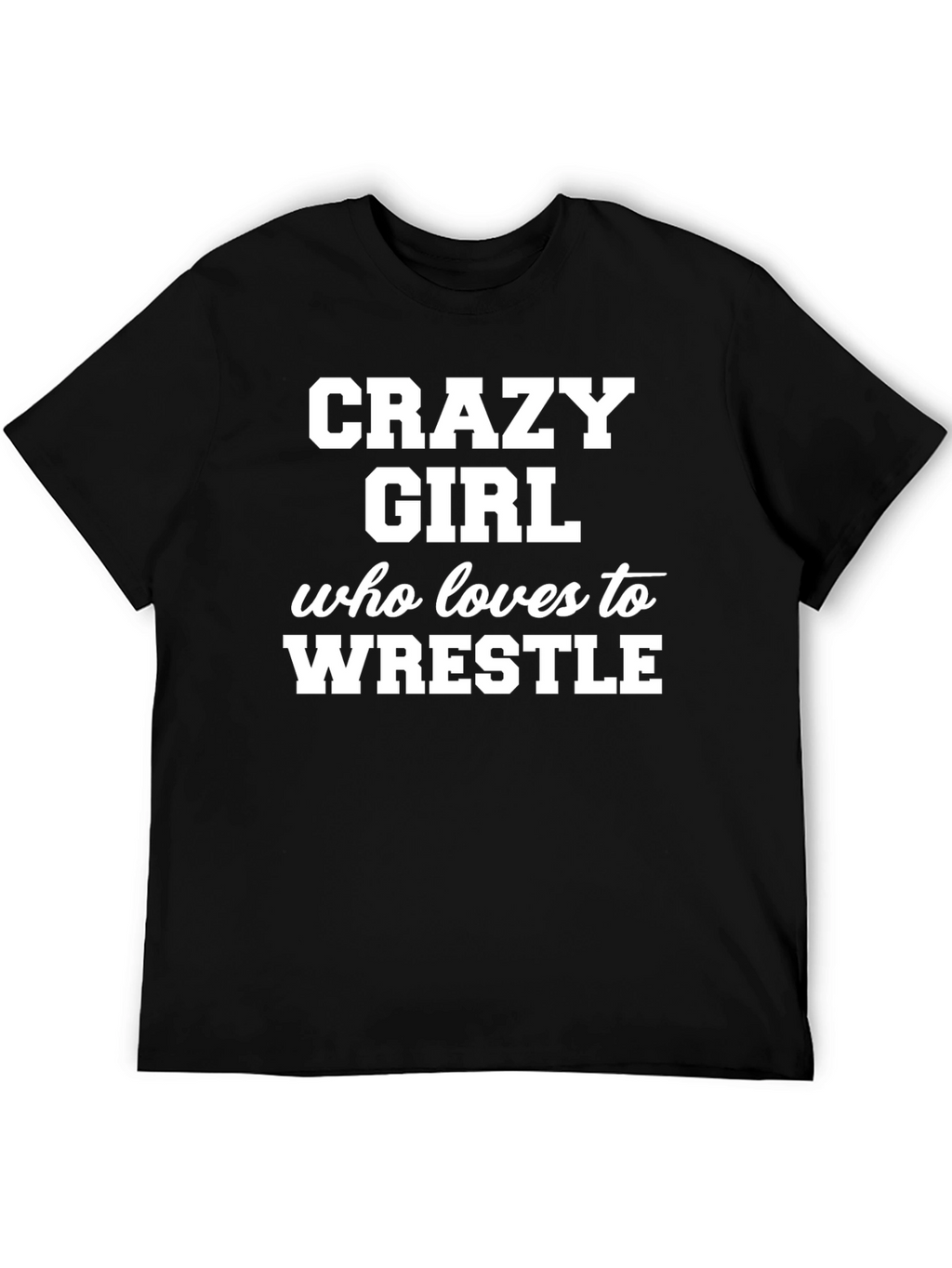 Crazy Girl Wrestling T-Shirt