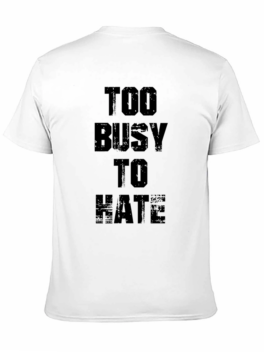 Too Busy To Hate Black Graphic Tee