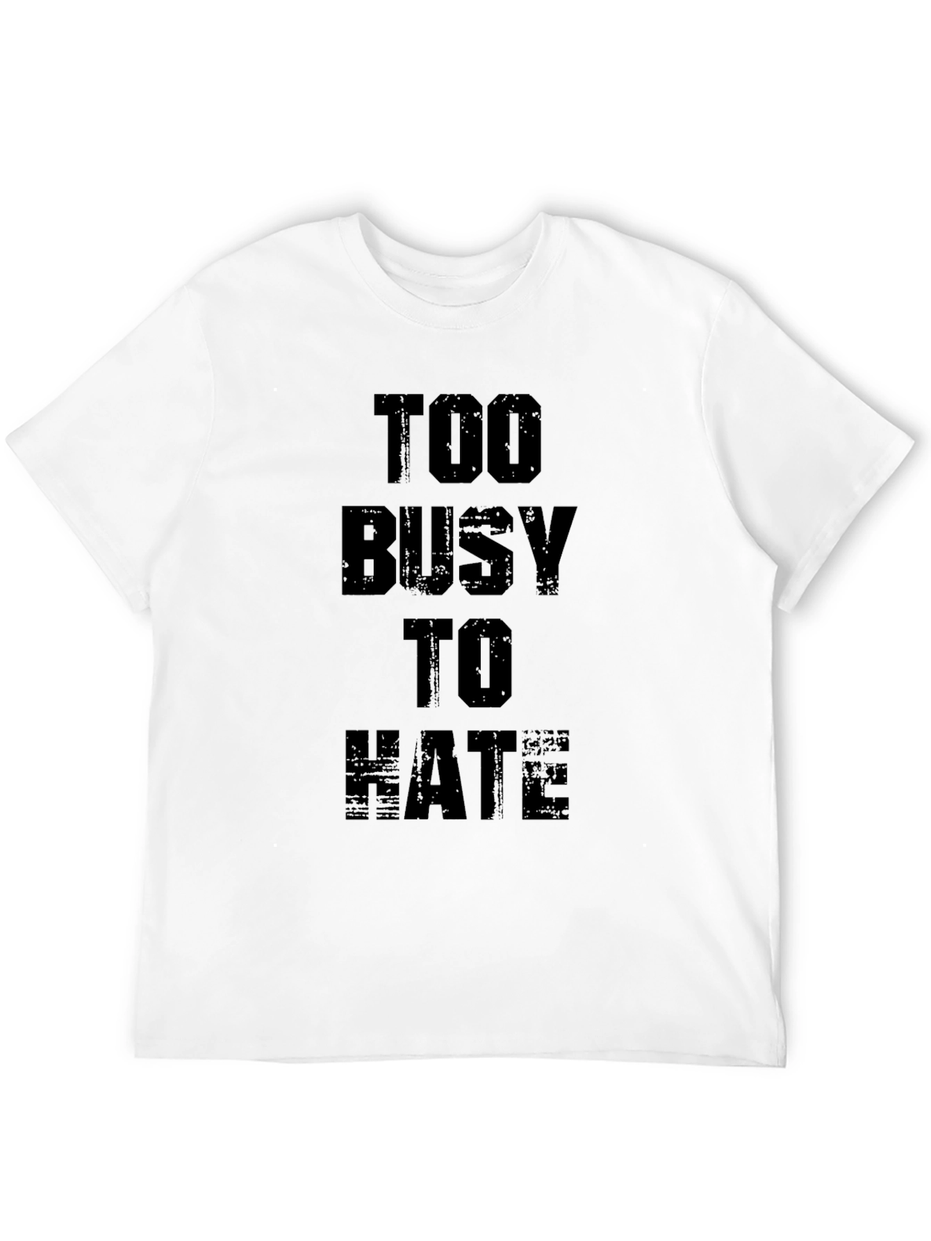 Too Busy To Hate Black Graphic Tee