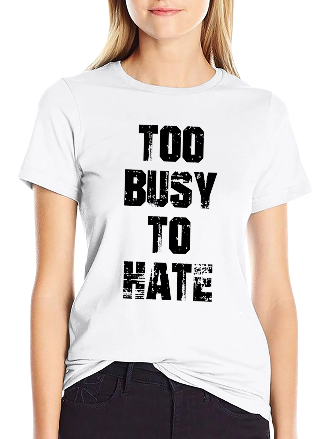Too Busy To Hate Black Graphic Tee