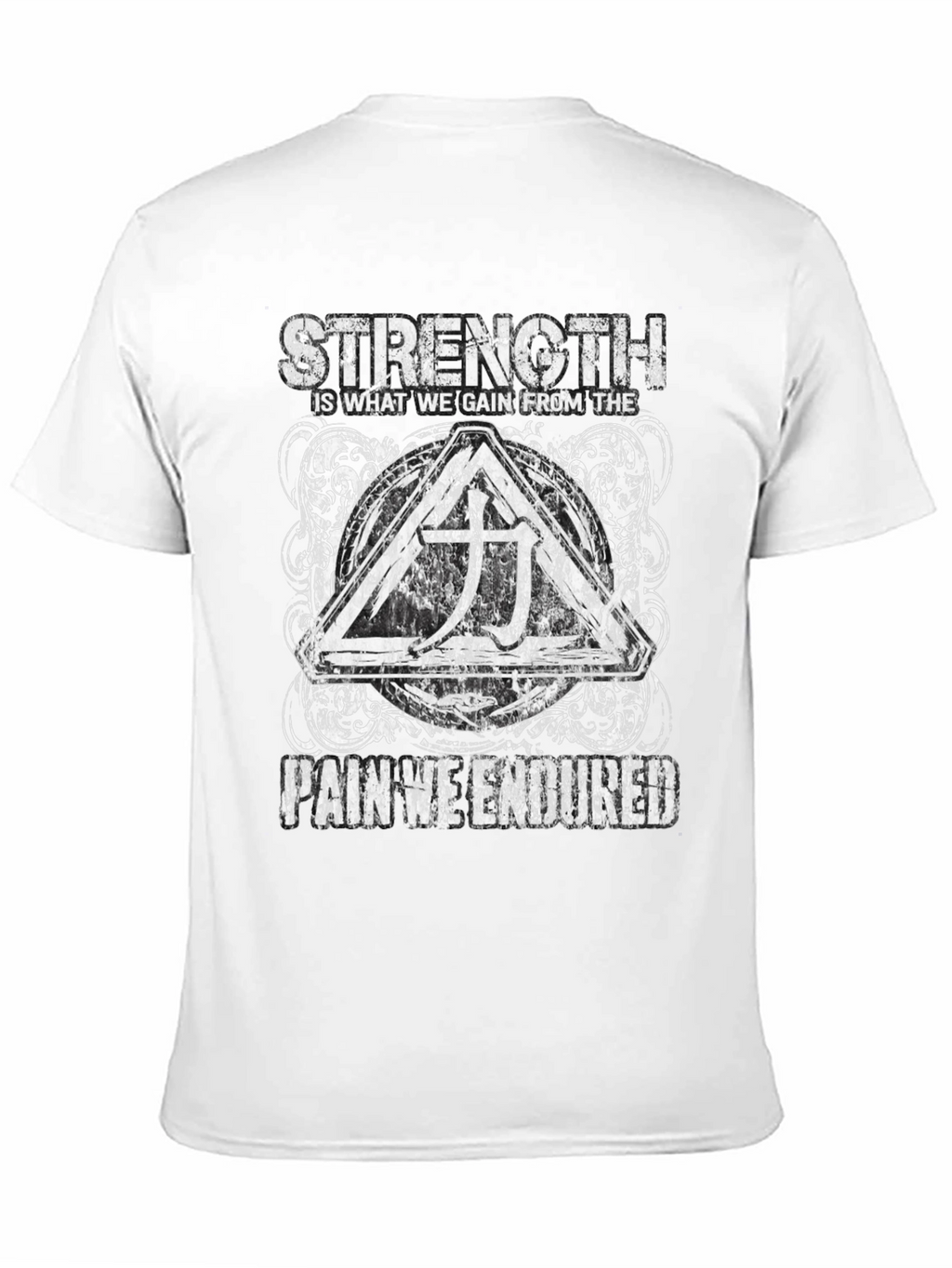 Strength Through Pain Graphic T-Shirt