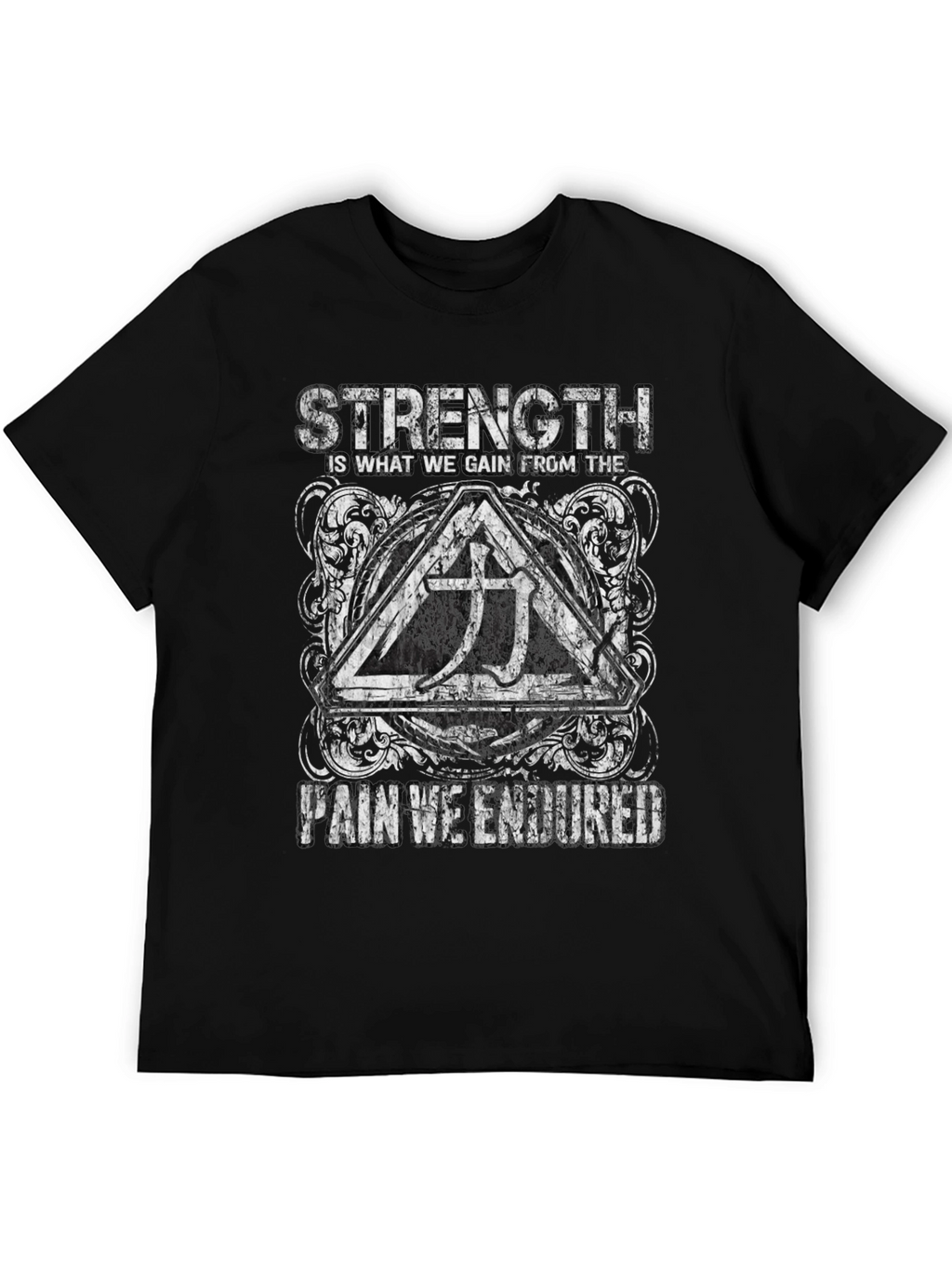 Strength Through Pain Graphic T-Shirt