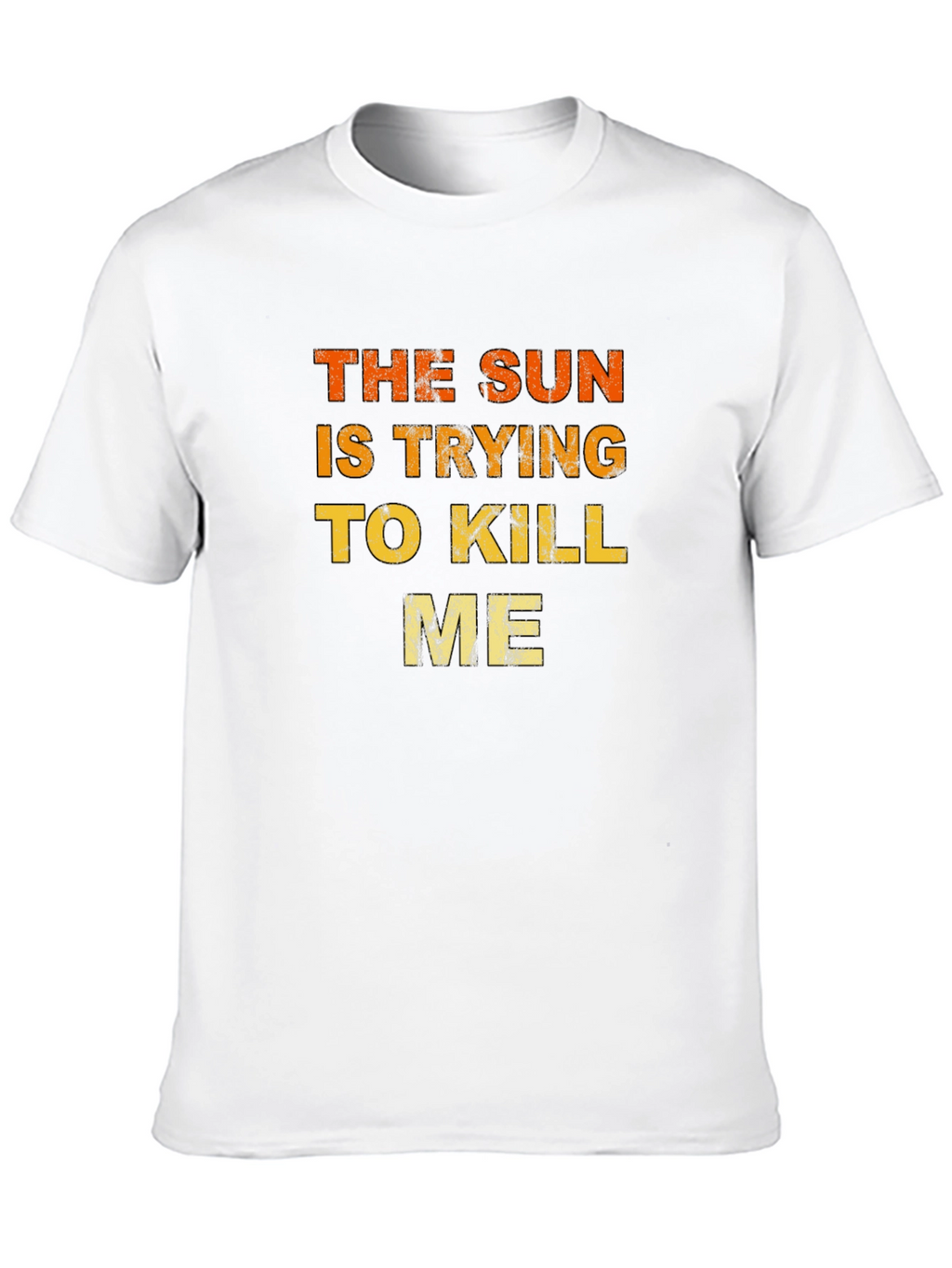 The Sun is Trying to Kill Me Graphic Tee