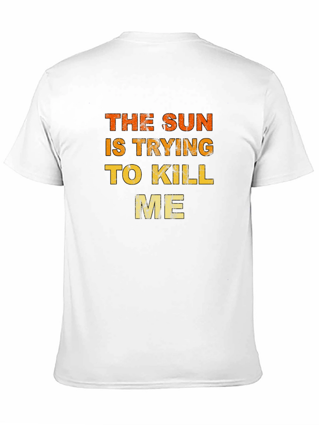 The Sun is Trying to Kill Me Graphic Tee