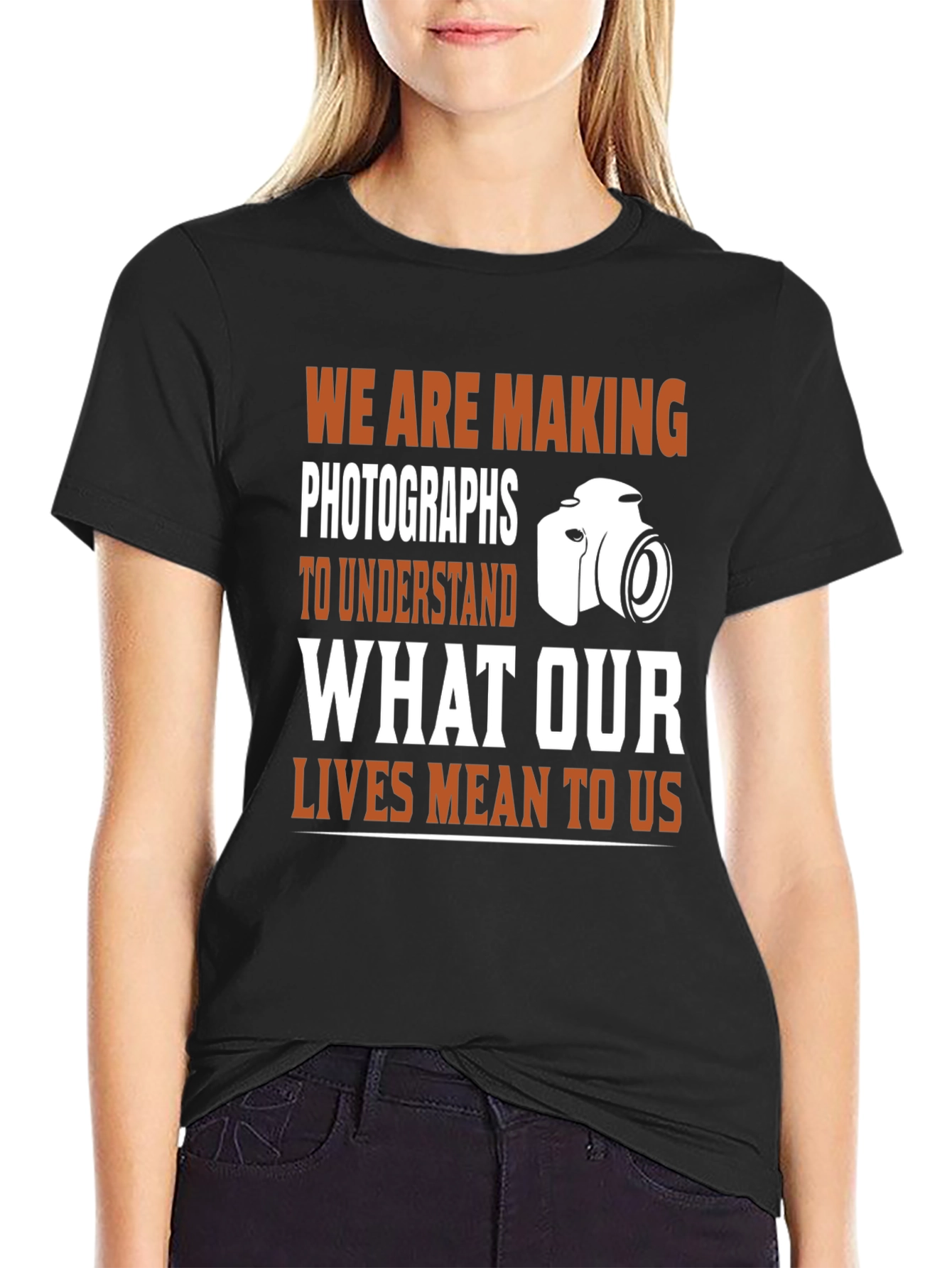 Photographers T-Shirt: Making Photographs