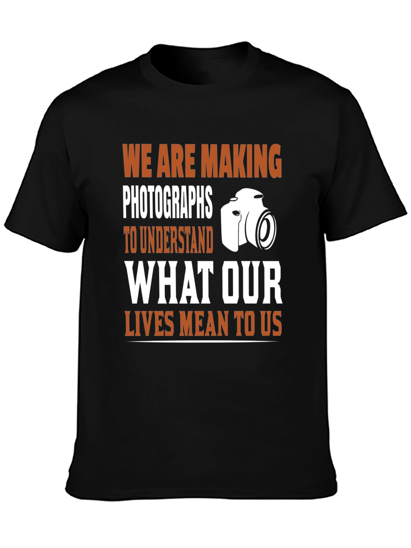 Photographers T-Shirt: Making Photographs