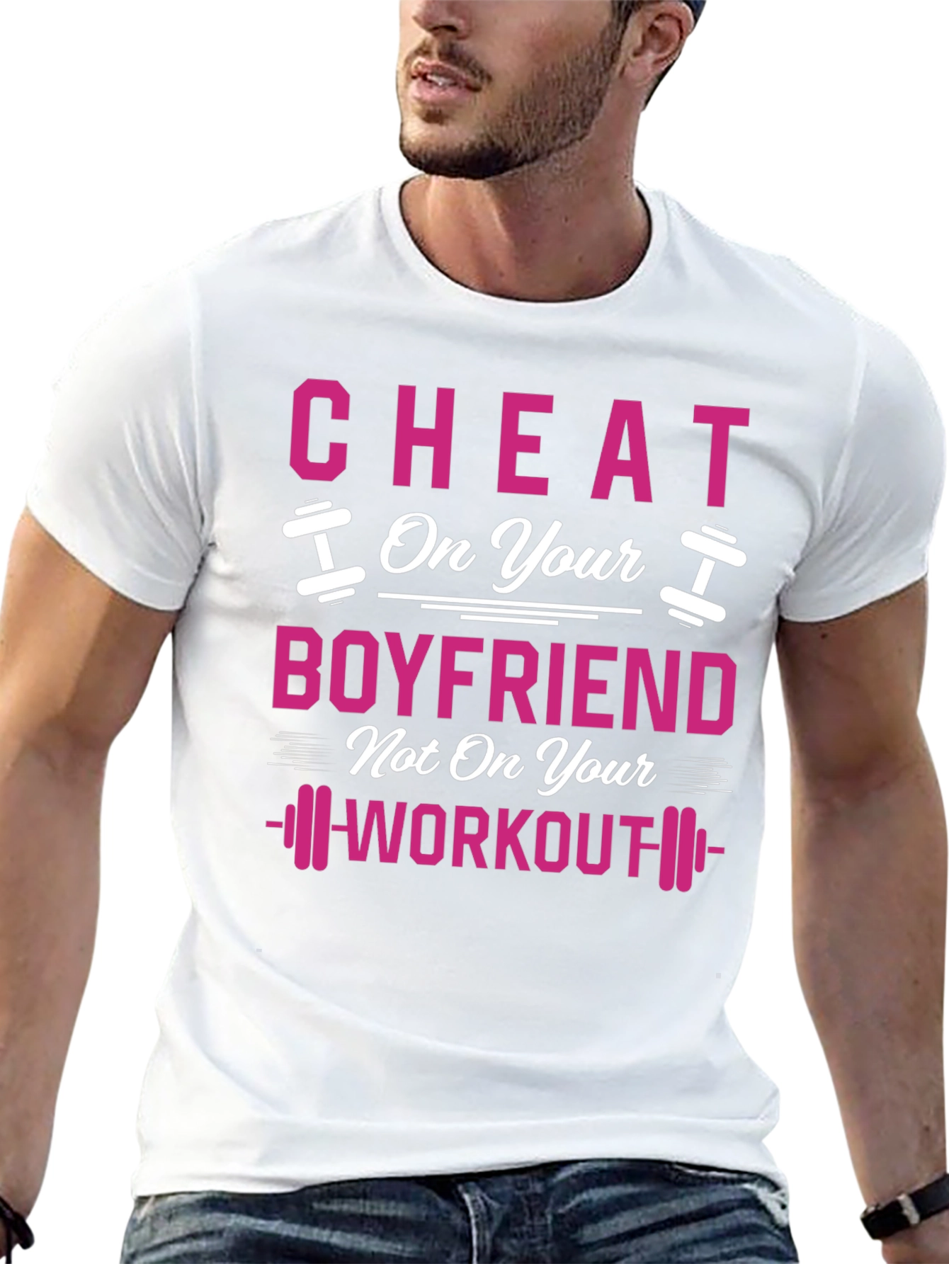 Cheat On Your Boyfriend Workout Gym T-Shirt