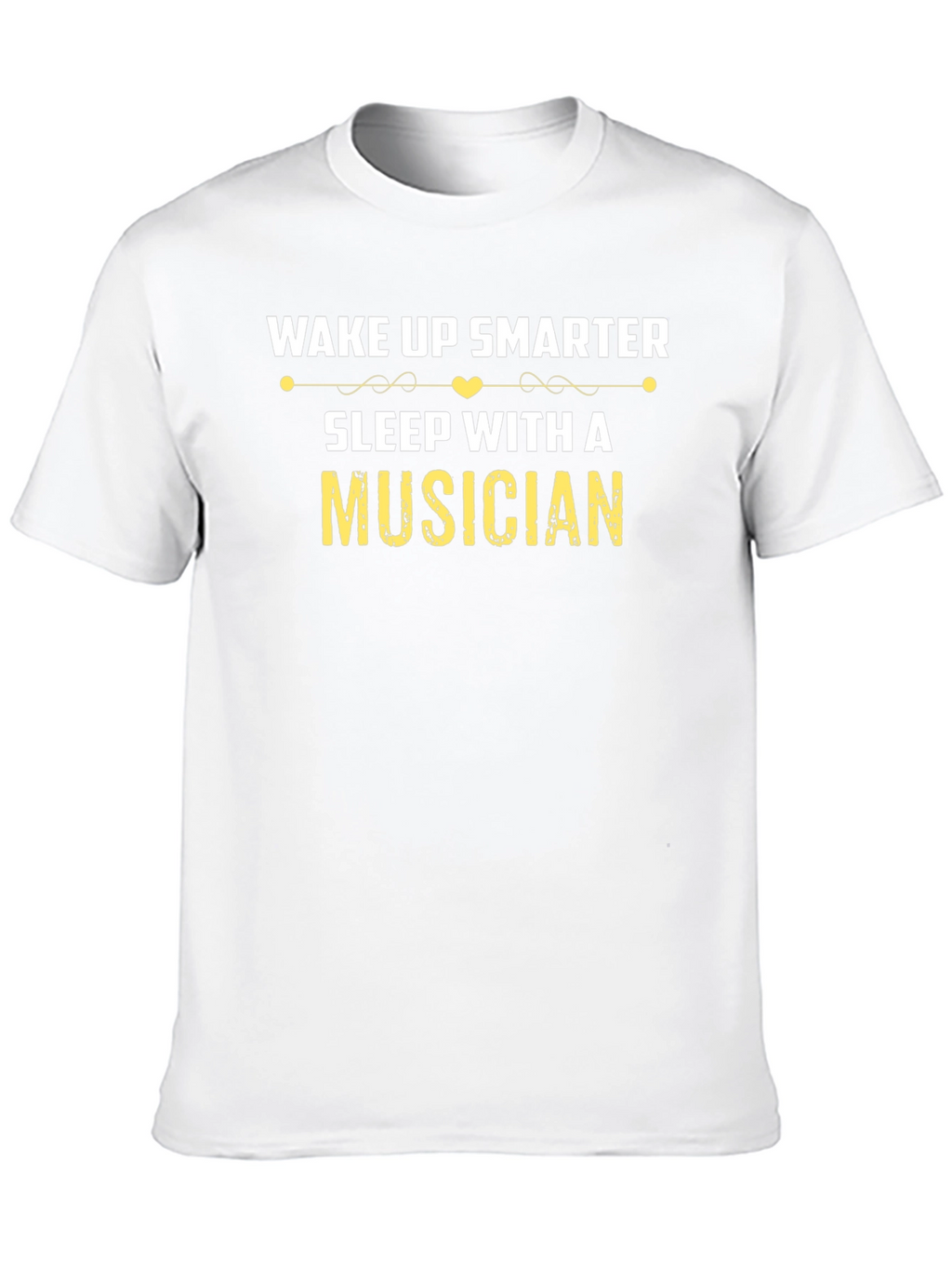 Wake Up Smarter Musician T-Shirt