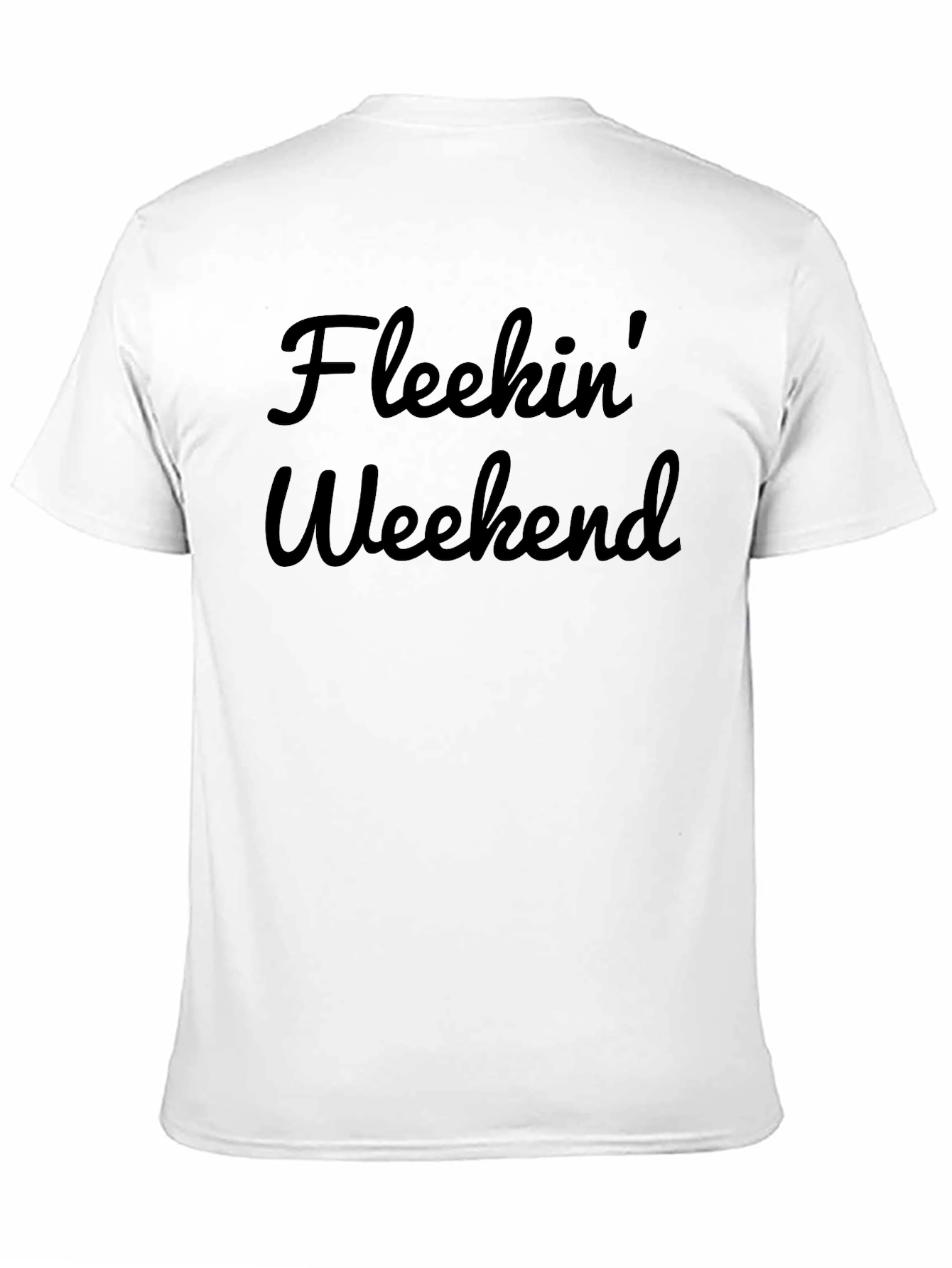 Fleekin Weekend Black Graphic Tee - Casual Style
