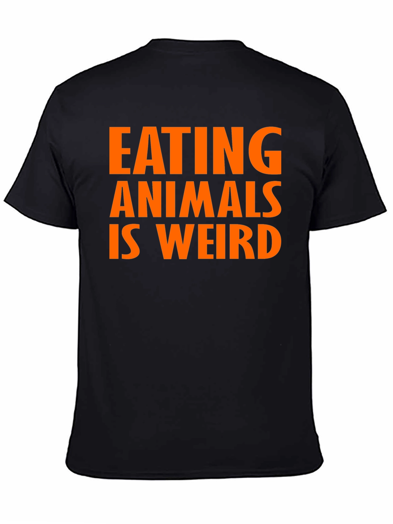 Eating Animals Is Weird T-Shirt - Vegan Message