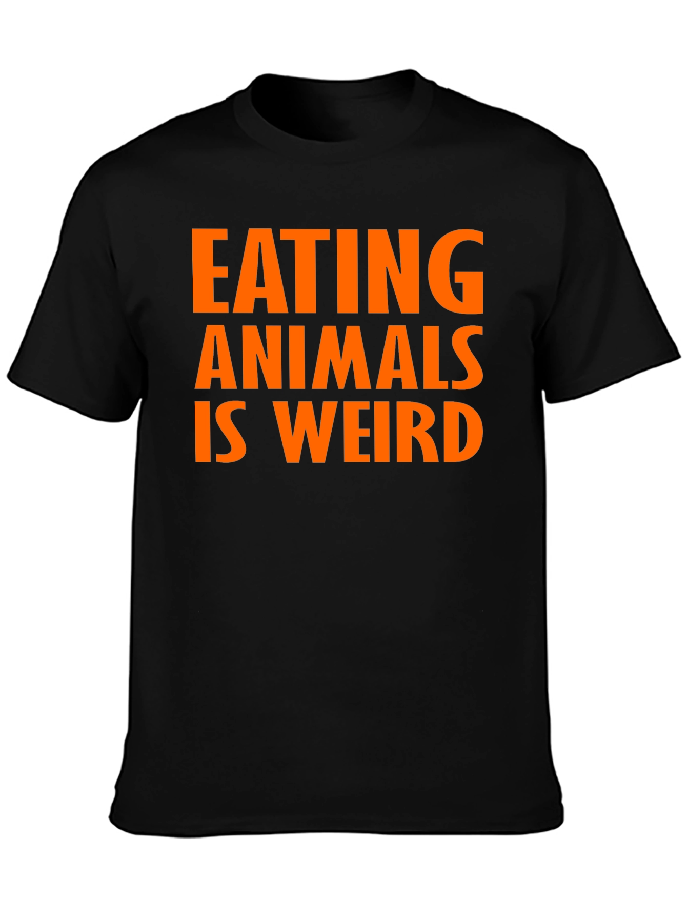 Eating Animals Is Weird T-Shirt - Vegan Message