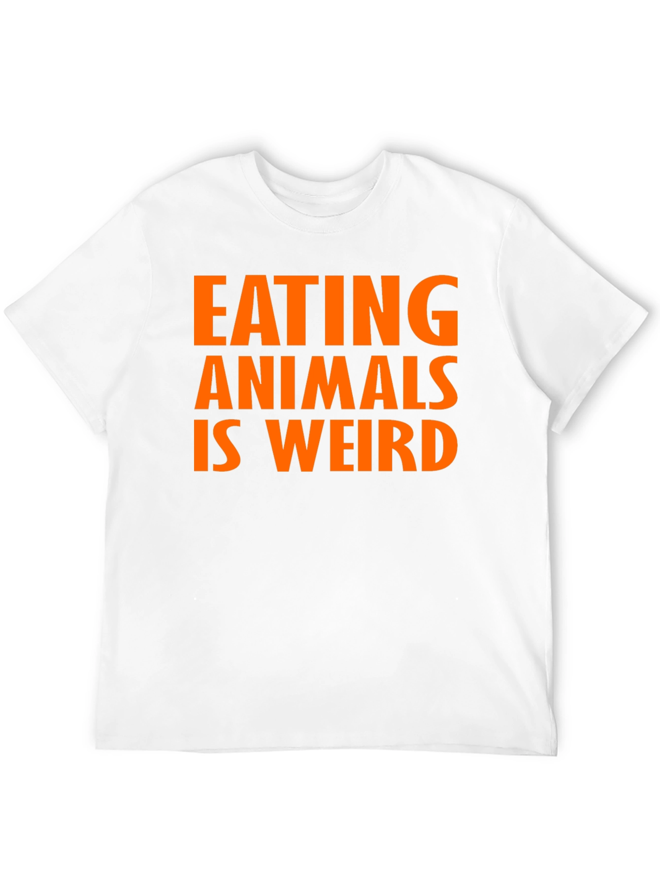 Eating Animals Is Weird T-Shirt - Vegan Message