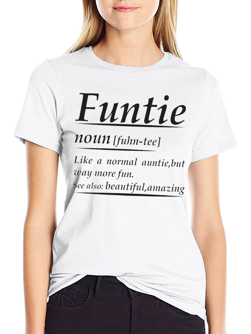 Fun Auntie T-Shirt - Funtie Definition Tee