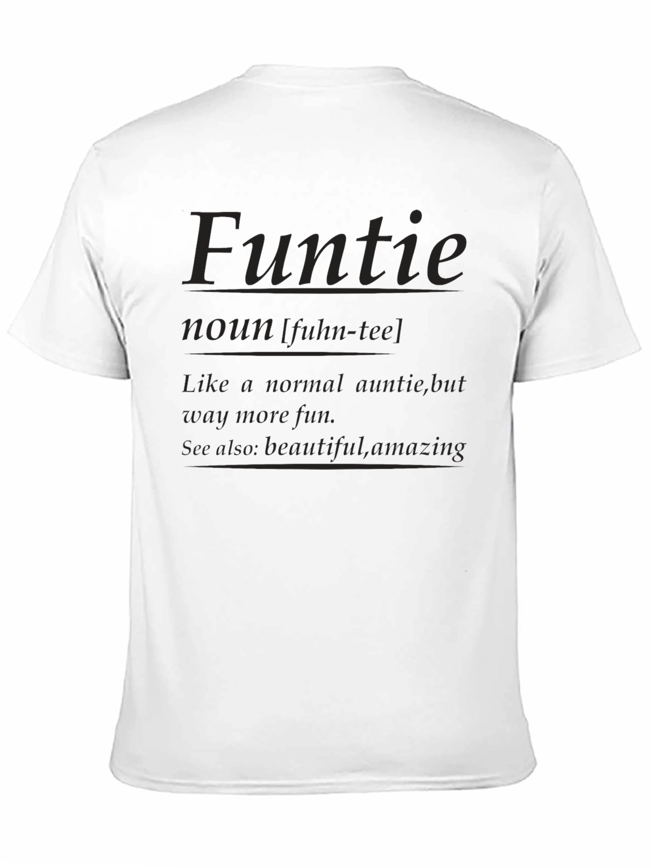 Fun Auntie T-Shirt - Funtie Definition Tee