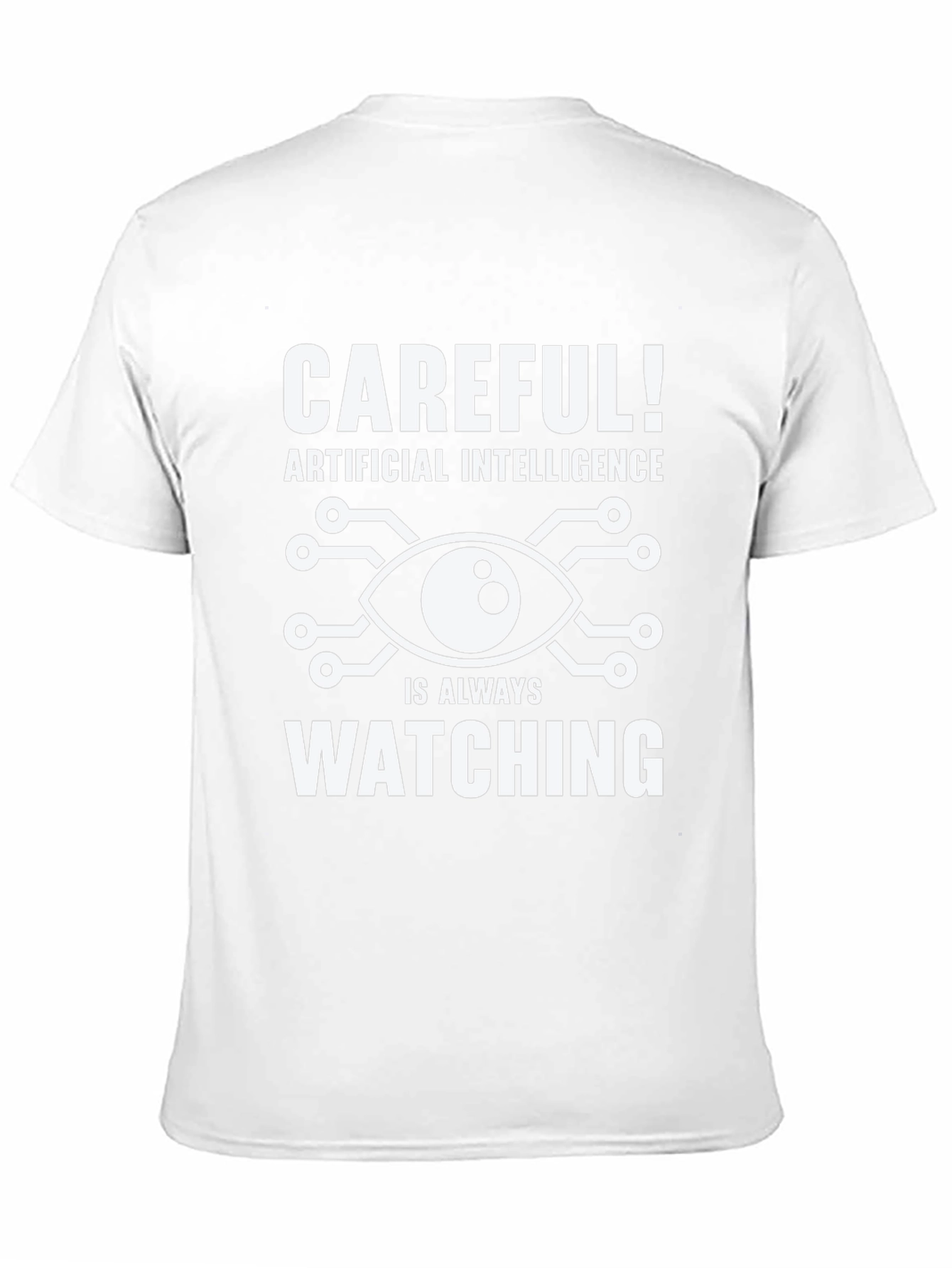AI is Always Watching T-Shirt - Funny Robot Tee