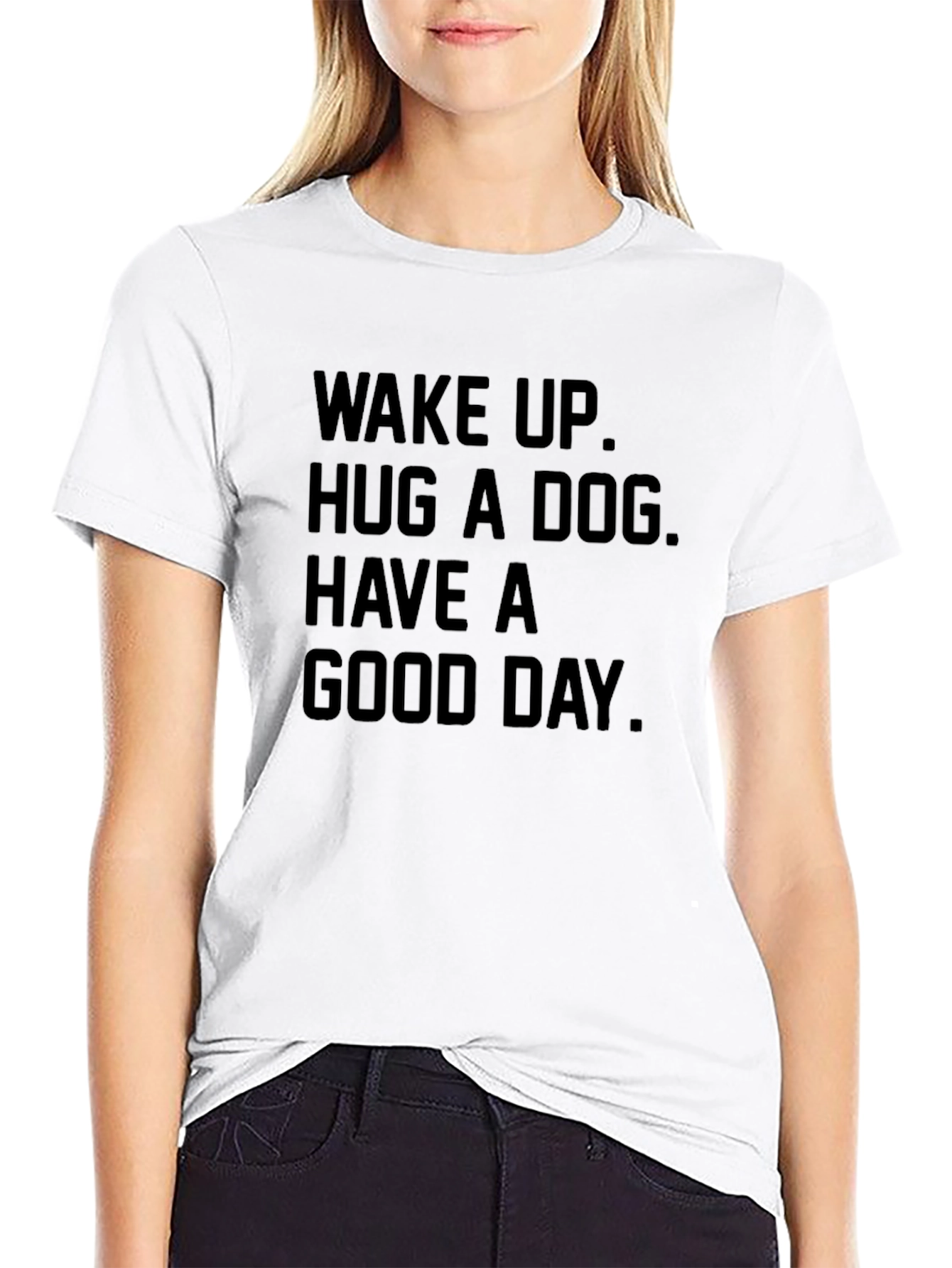 Wake Up Hug a Dog Good Day T-Shirt