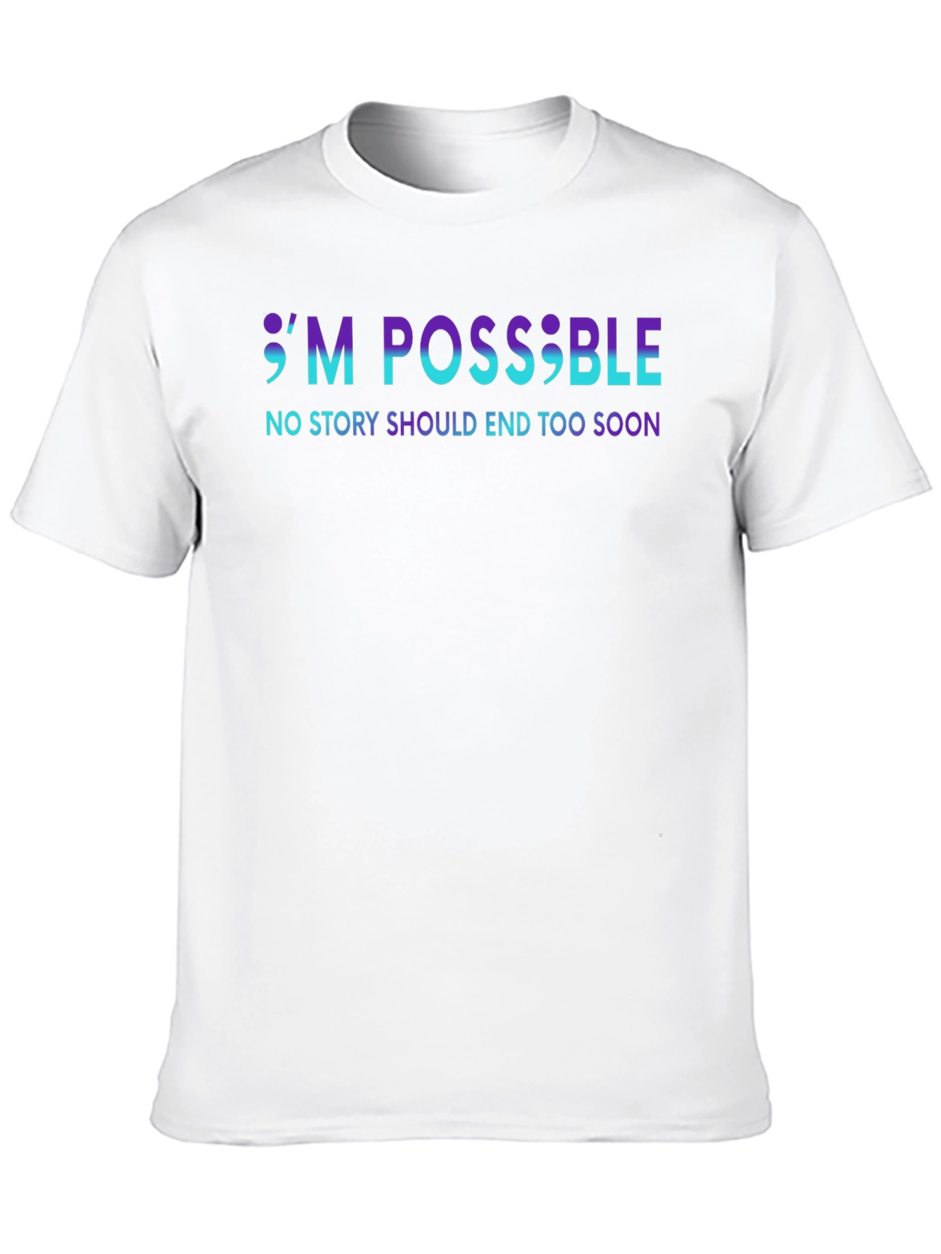 Im Possible T-Shirt: Suicide Prevention