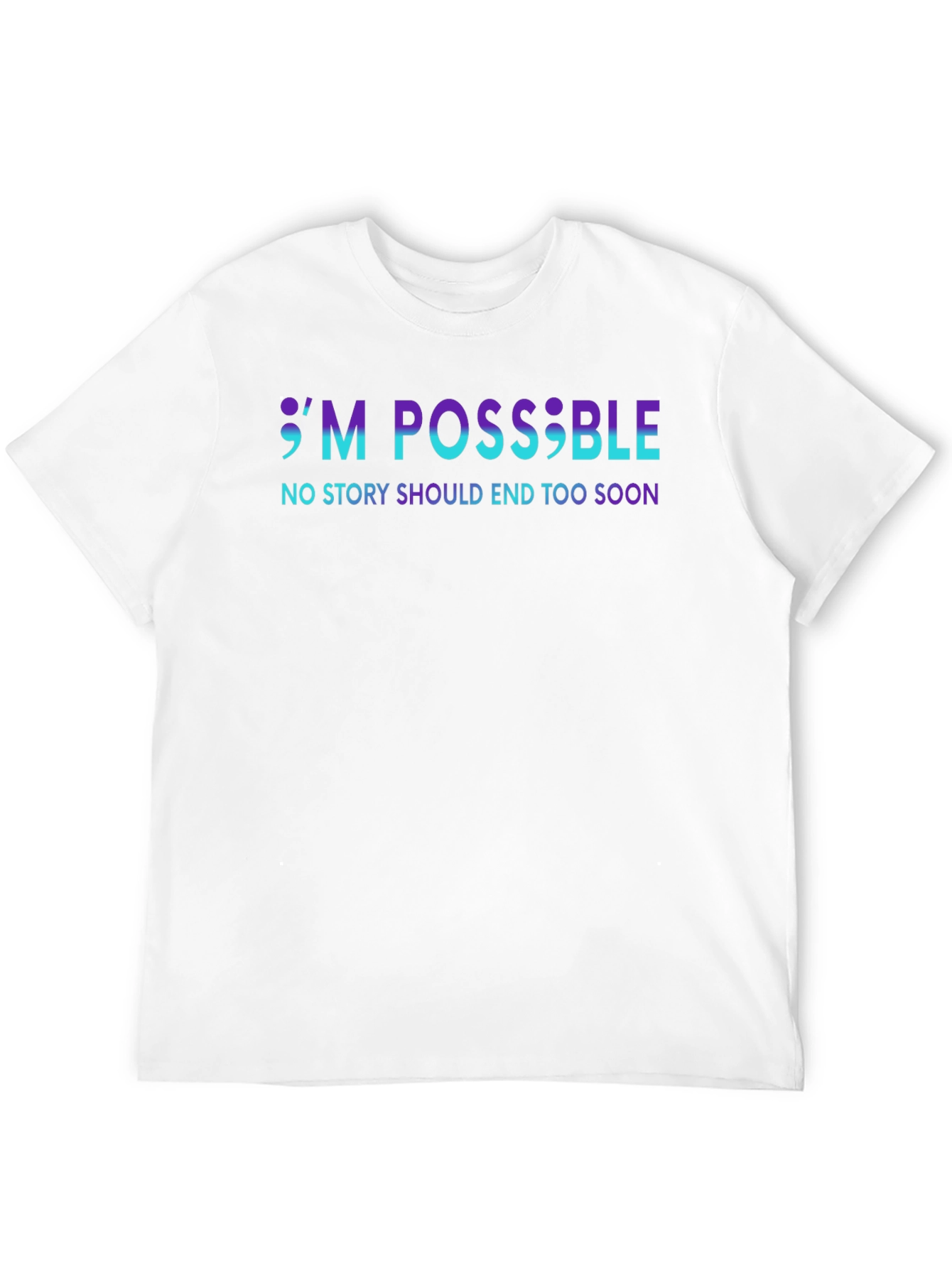 Im Possible T-Shirt: Suicide Prevention