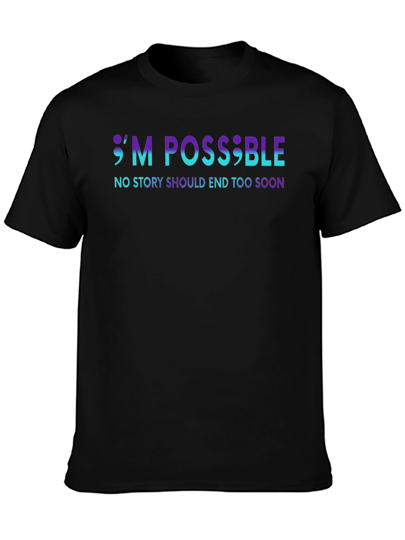 Im Possible T-Shirt: Suicide Prevention