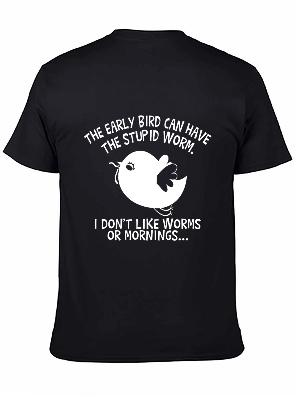 Early Bird Graphic Tee - Funny Slogan T-Shirt