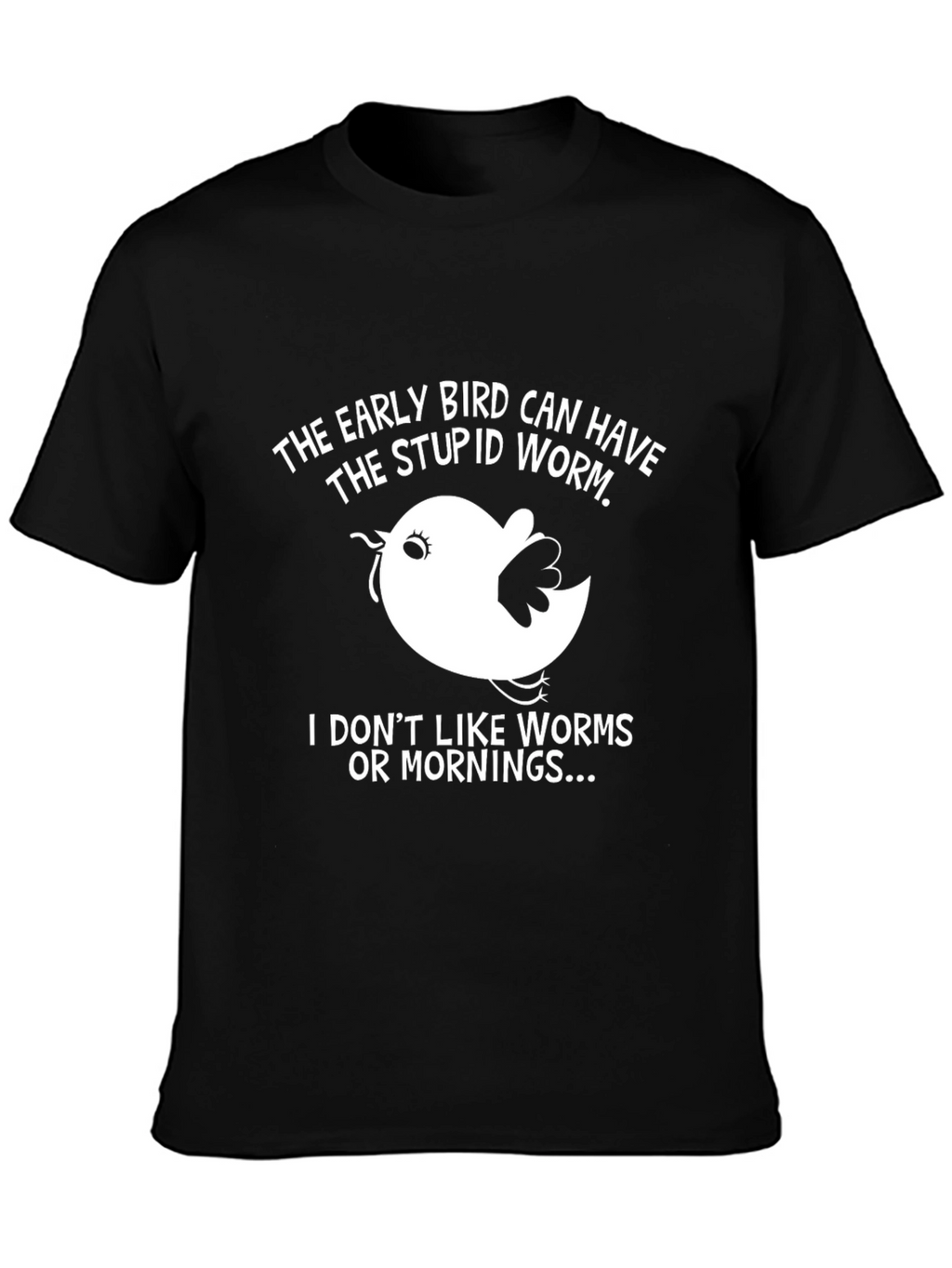 Early Bird Graphic Tee - Funny Slogan T-Shirt