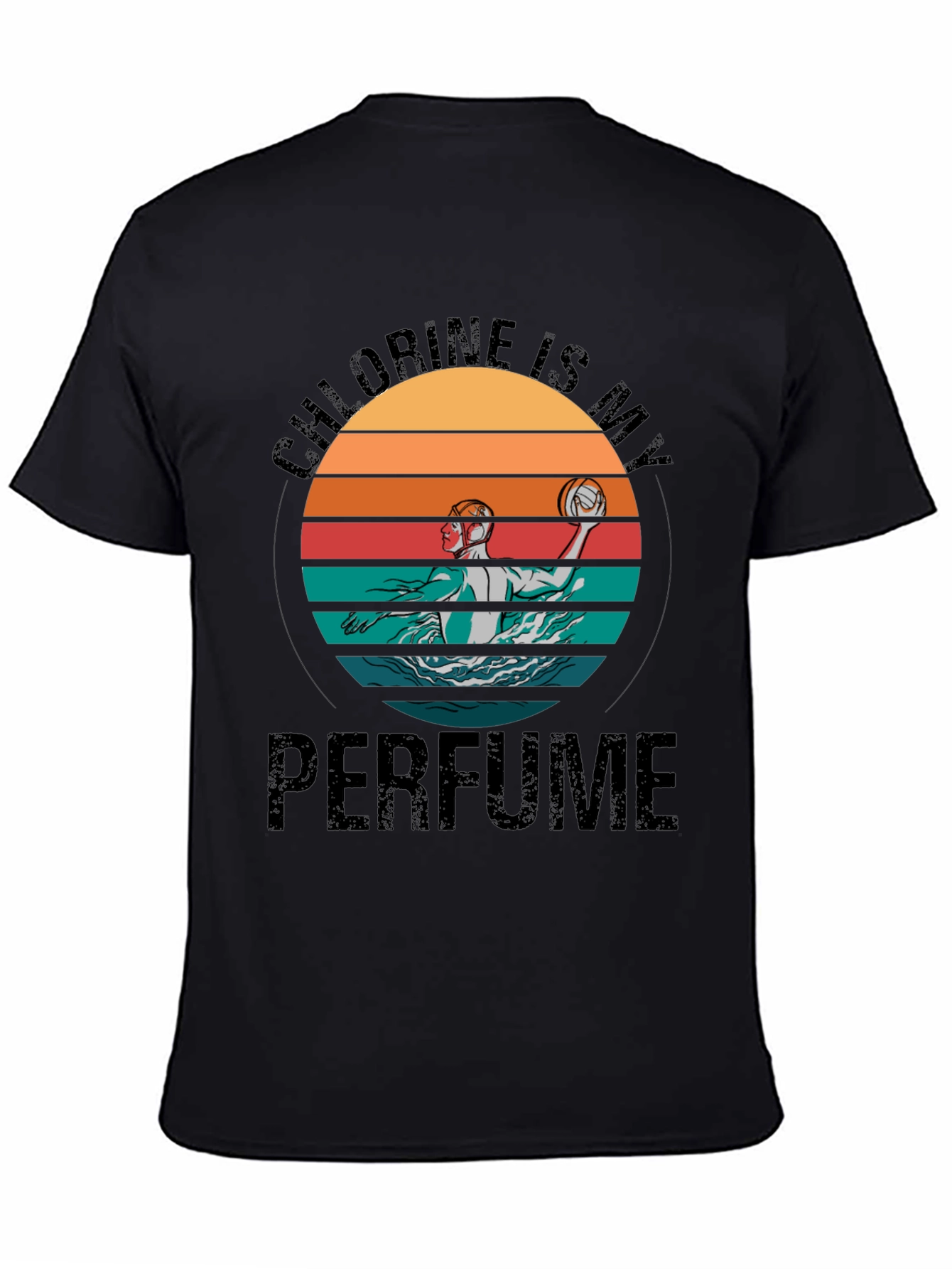 Chlorine Is My Perfume Water Polo T-Shirt
