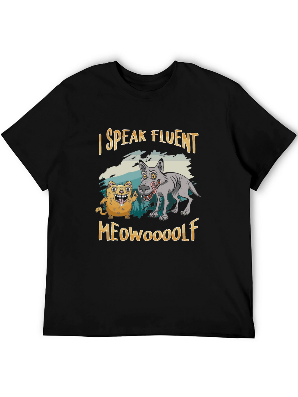 I Speak Fluent Meowooolf Funny Novelty T-Shirt