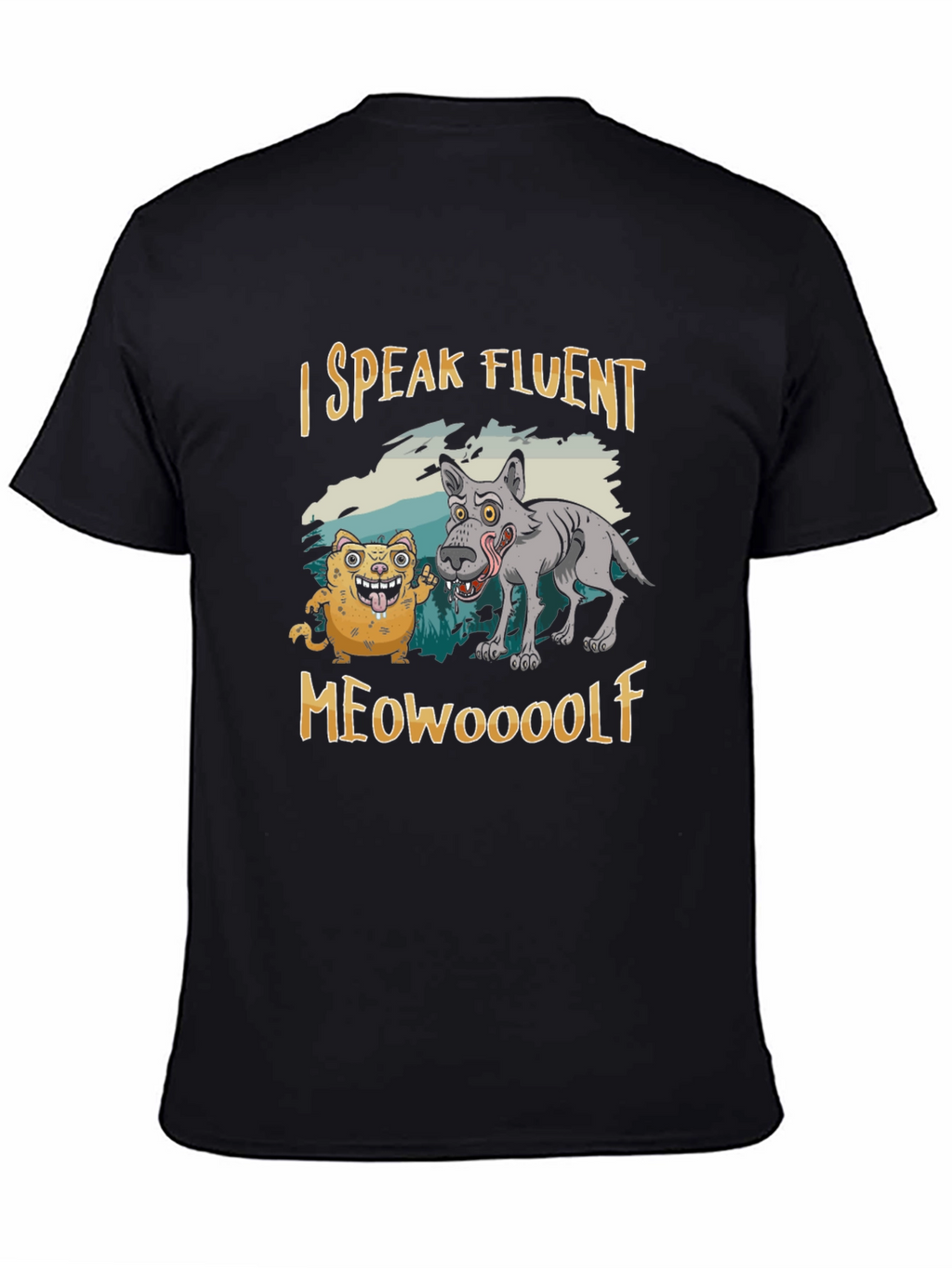 I Speak Fluent Meowooolf Funny Novelty T-Shirt